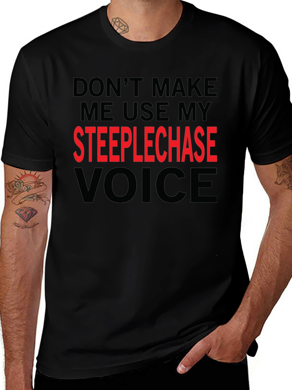 Steeplechase Voice Funny T-Shirt