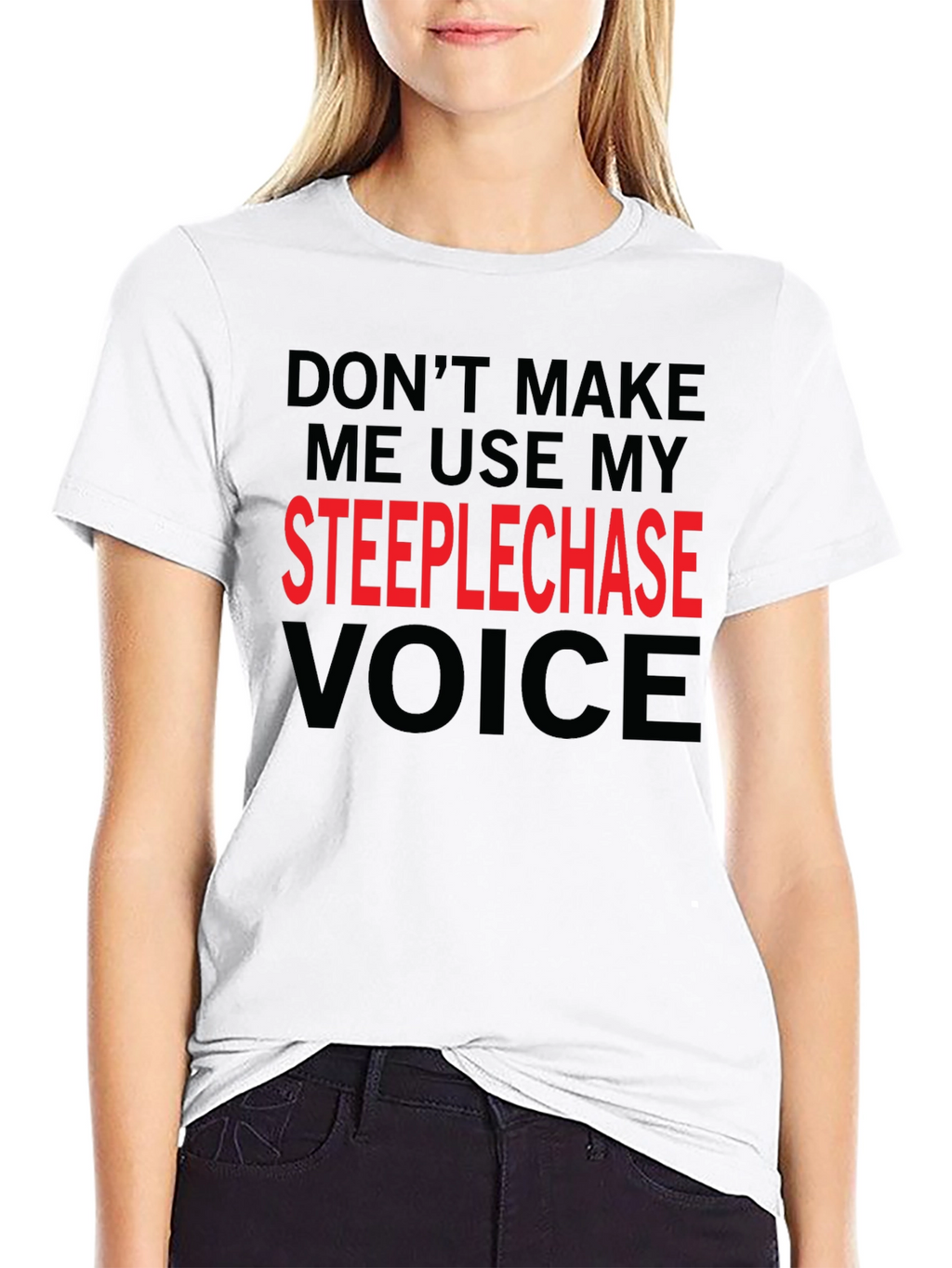 Steeplechase Voice Funny T-Shirt