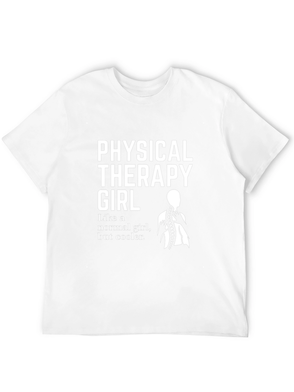 Physical Therapy Girl T-Shirt - Cool Therapist Tee