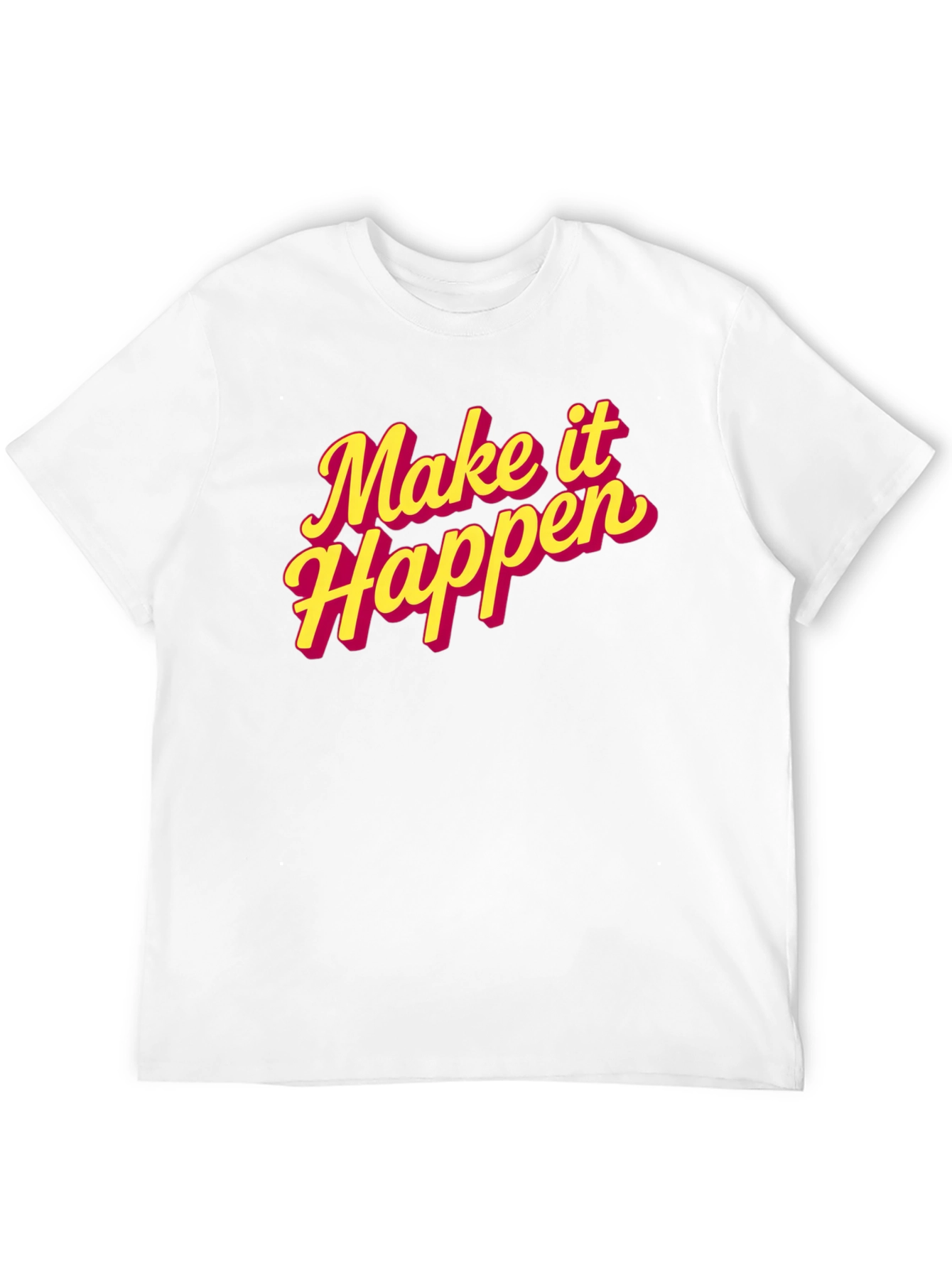 Make It Happen Graphic Tee - Trendy Motivational T-Shirt