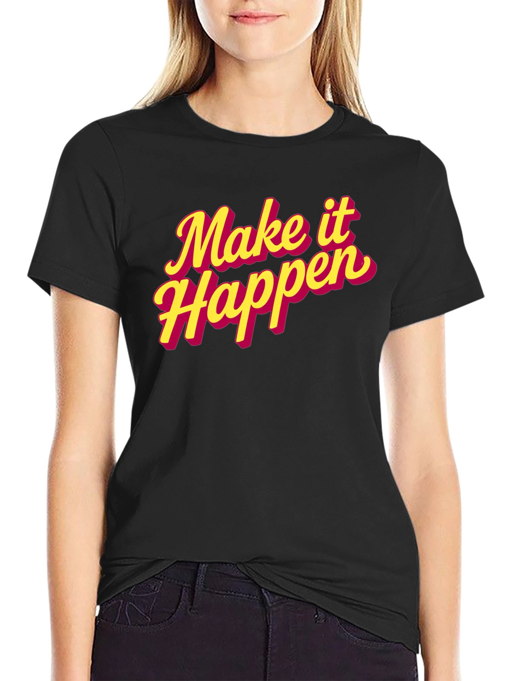 Make It Happen Graphic Tee - Trendy Motivational T-Shirt