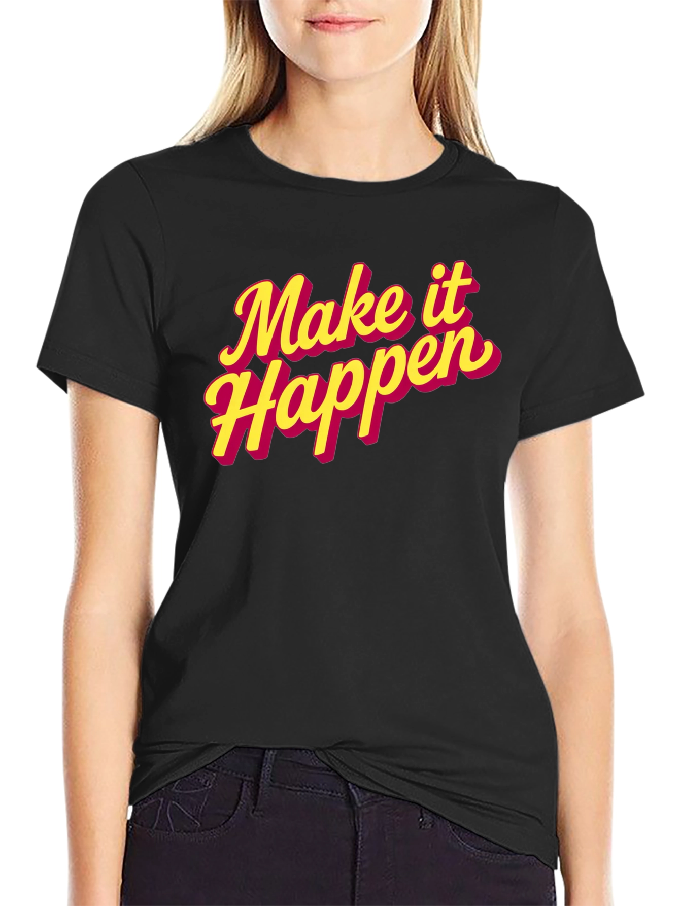 Make It Happen Graphic Tee - Trendy Motivational T-Shirt