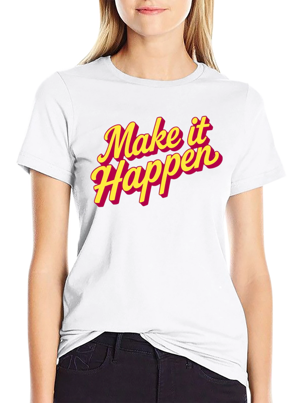 Make It Happen Graphic Tee - Trendy Motivational T-Shirt