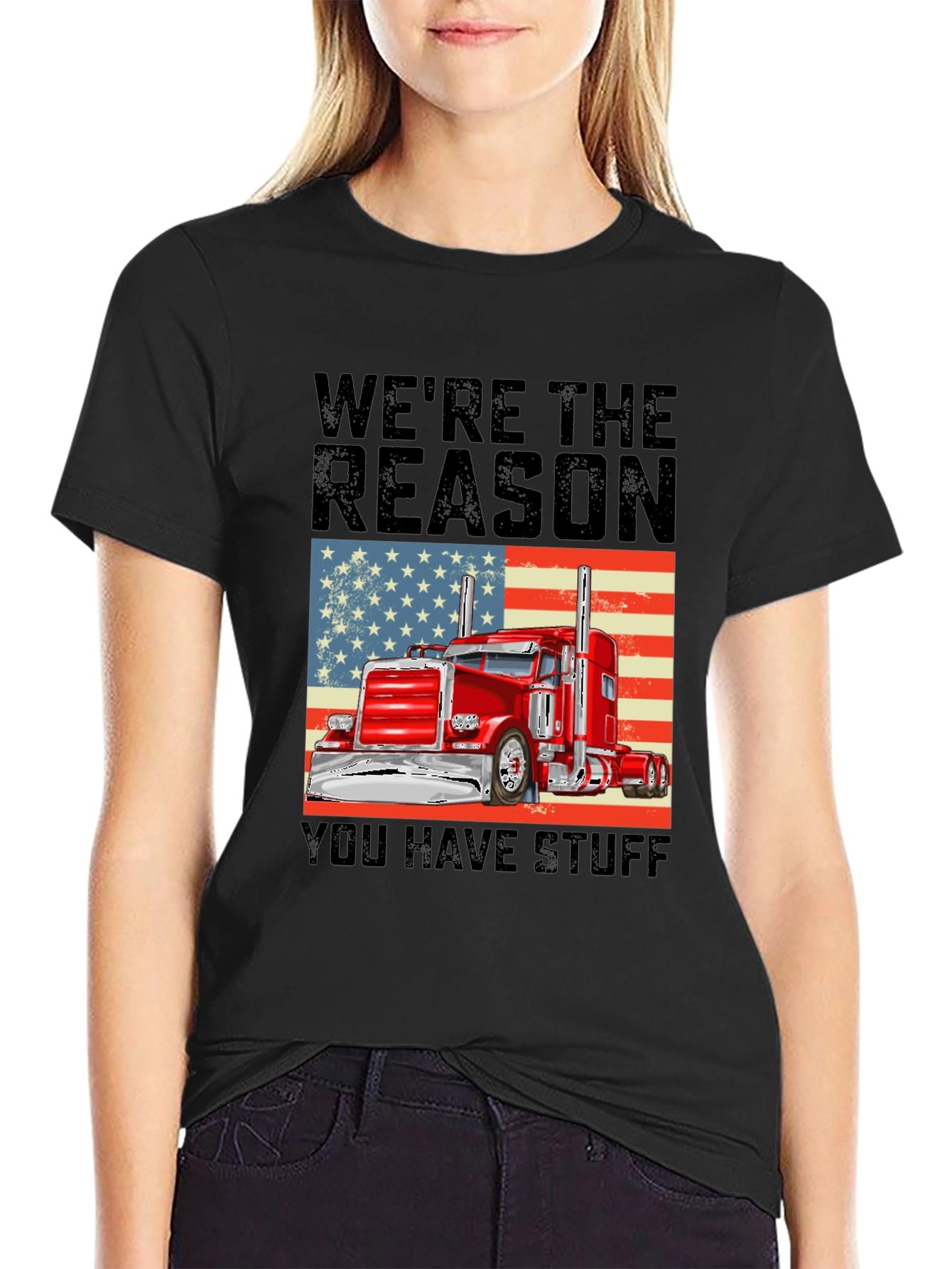 Trucker Pride T-Shirt: Were the Reason You Have Stuff