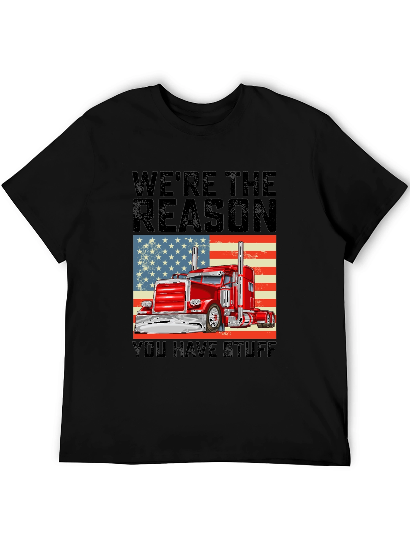 Trucker Pride T-Shirt: Were the Reason You Have Stuff