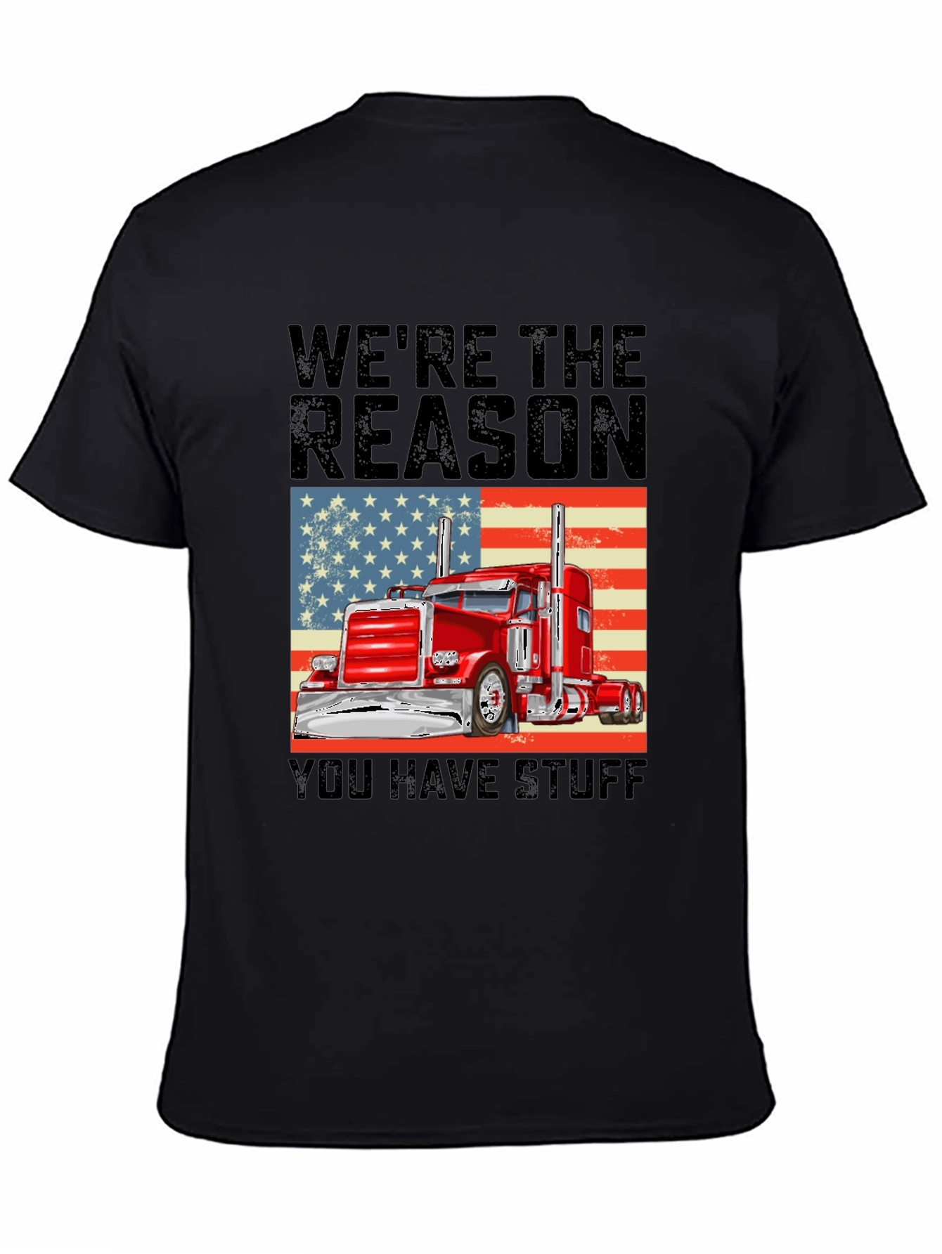Trucker Pride T-Shirt: Were the Reason You Have Stuff