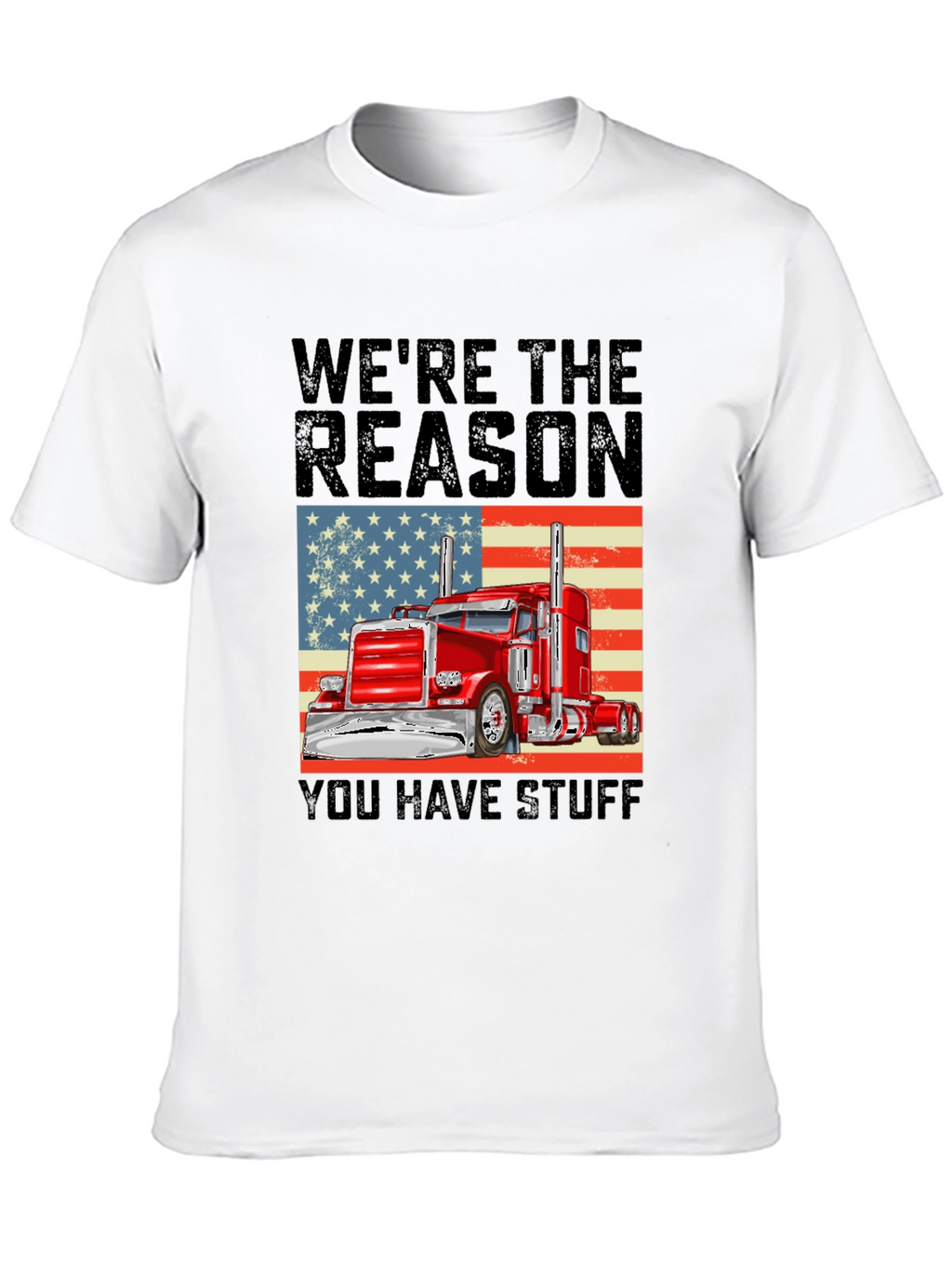 Trucker Pride T-Shirt: Were the Reason You Have Stuff