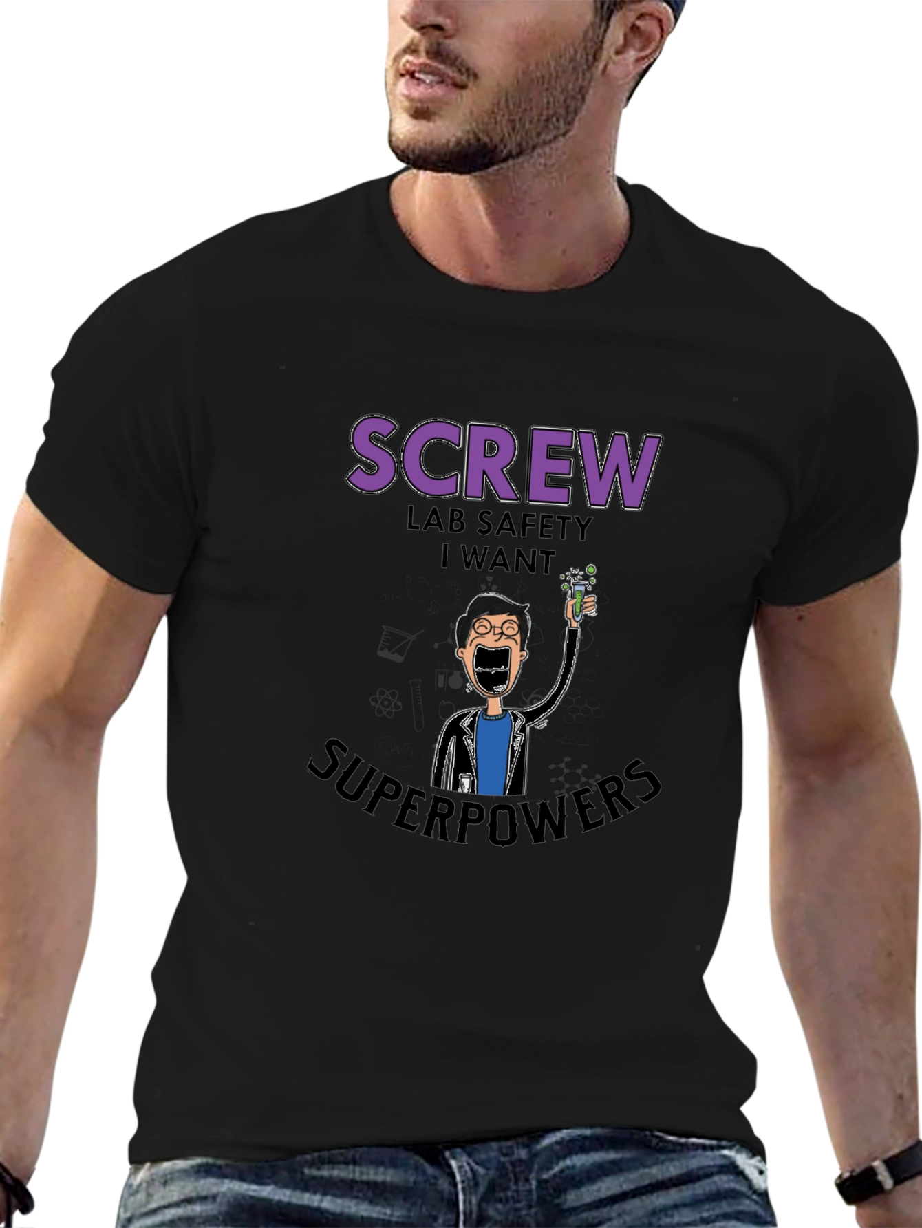 Screw Lab Safety I Want Superpowers Black T-Shirt