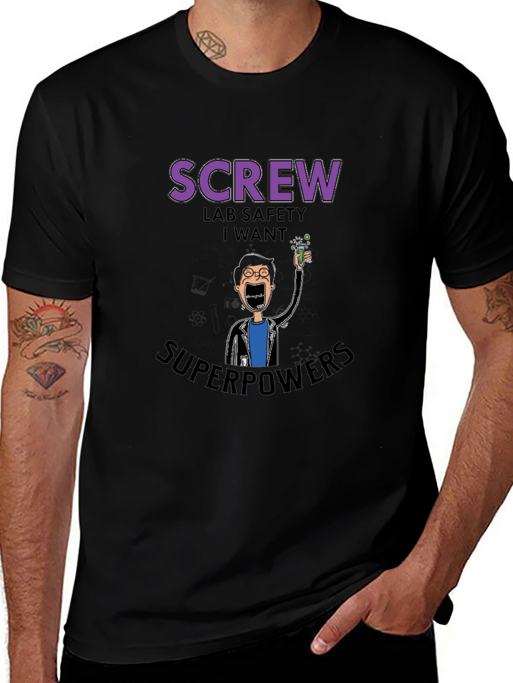 Screw Lab Safety I Want Superpowers Black T-Shirt