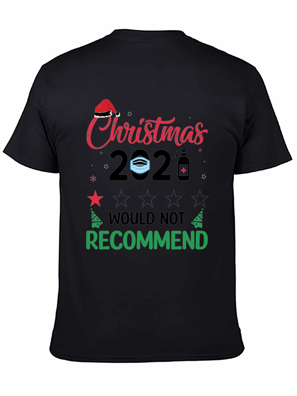 Funny Christmas 2020 T-Shirt - Would Not Recommend