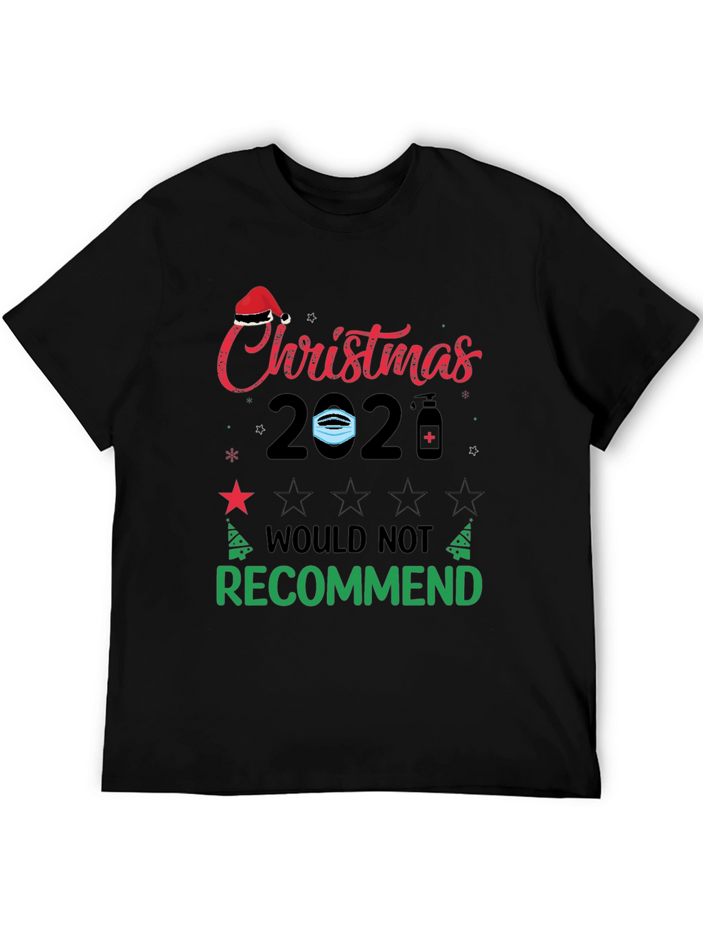 Funny Christmas 2020 T-Shirt - Would Not Recommend