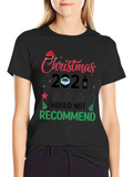 Funny Christmas 2020 T-Shirt - Would Not Recommend