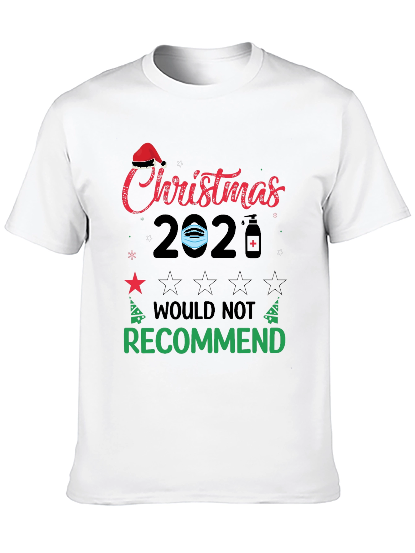 Funny Christmas 2020 T-Shirt - Would Not Recommend