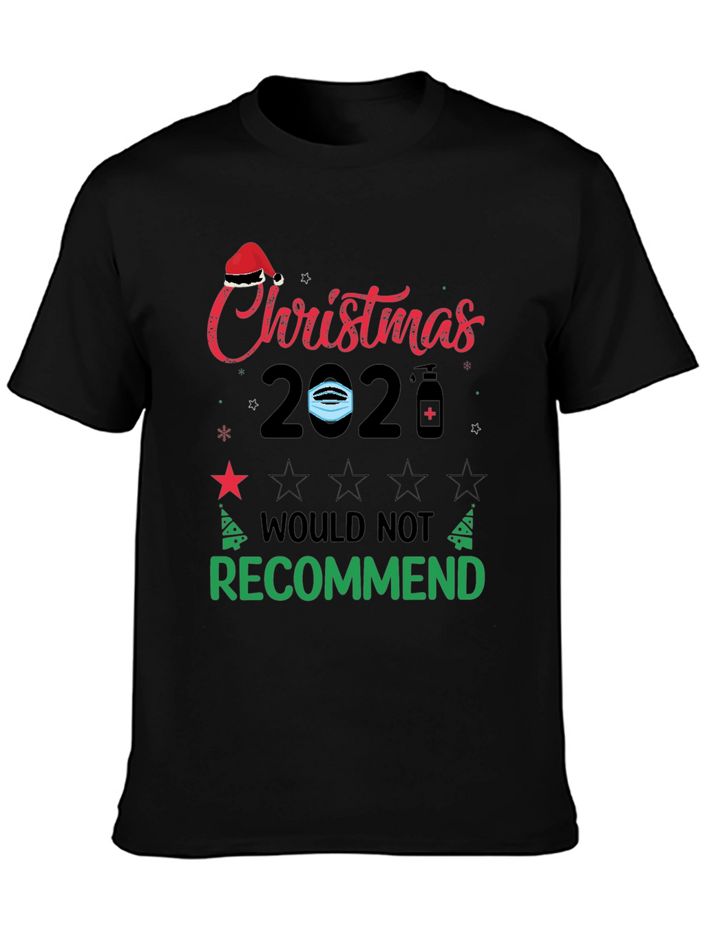 Funny Christmas 2020 T-Shirt - Would Not Recommend