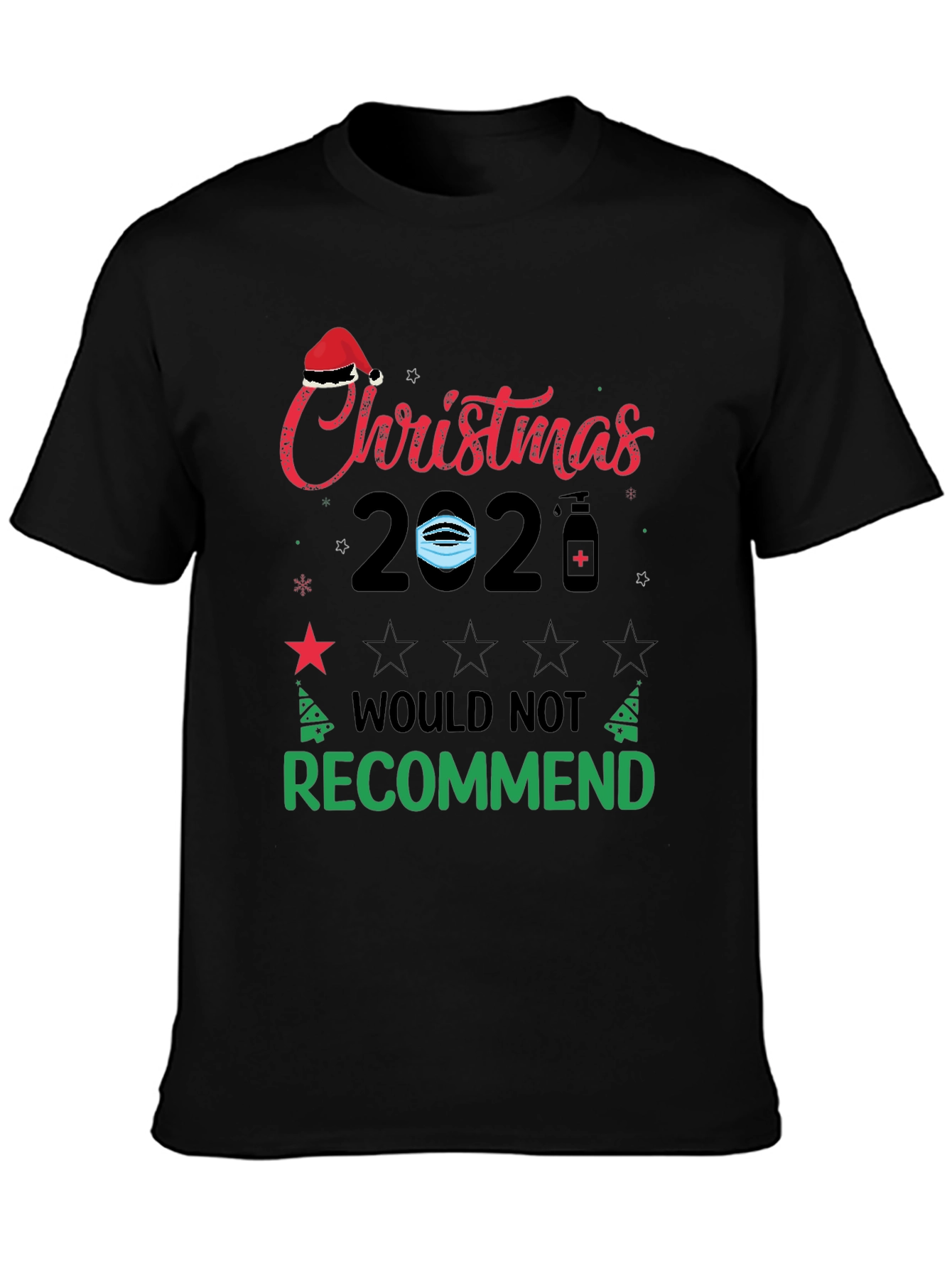 Funny Christmas 2020 T-Shirt - Would Not Recommend