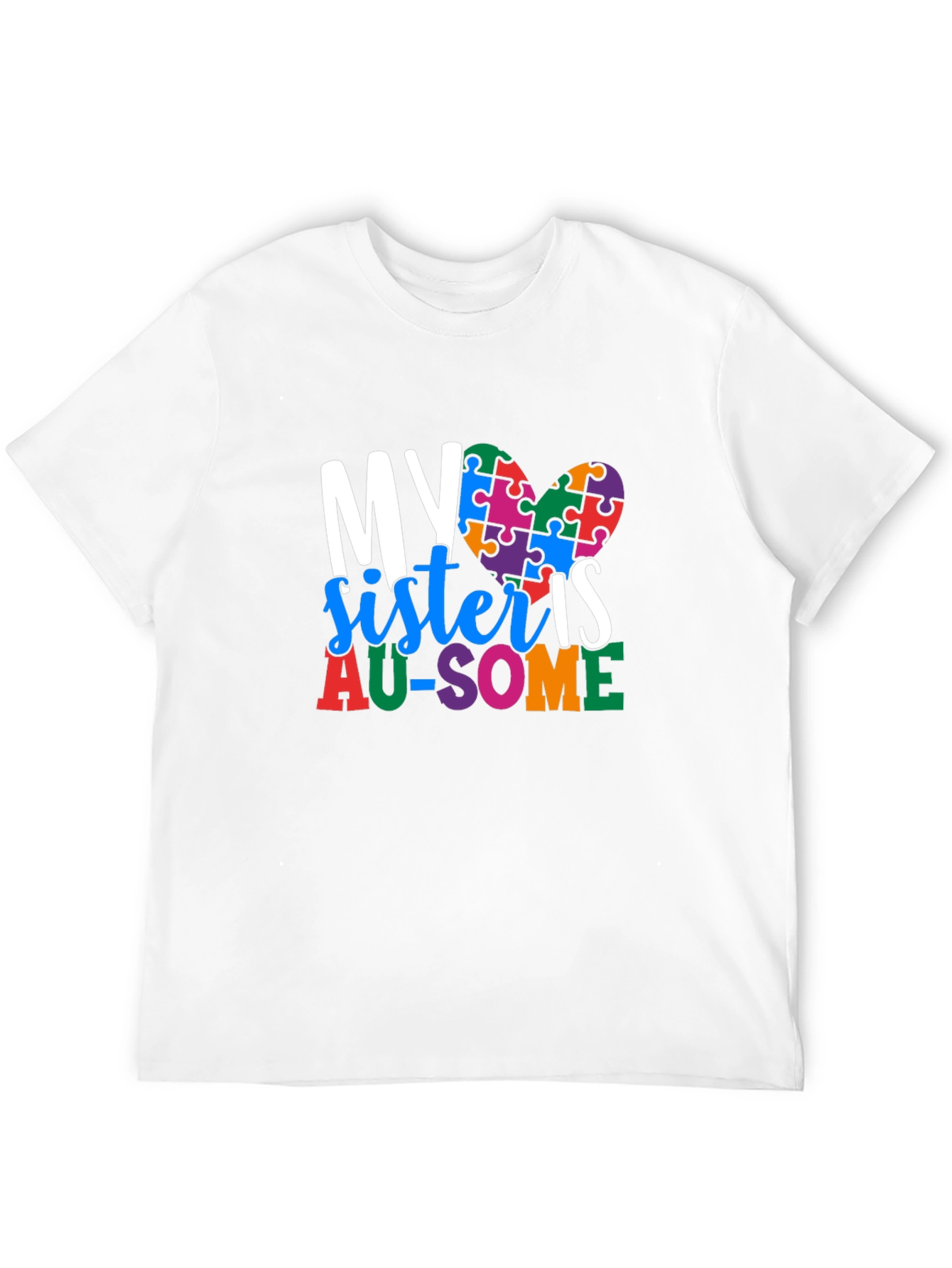 My Sister Is AU-SOME Autism Awareness T-Shirt