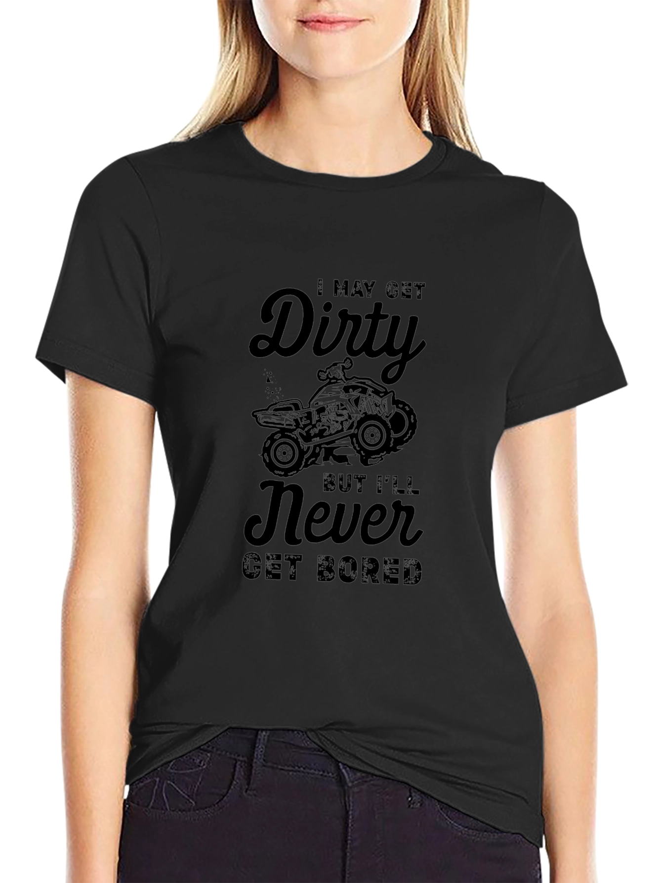 Dirty But Never Bored ATV T-Shirt