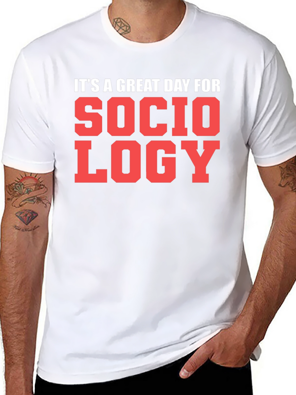 Sociology T-Shirt - Great Day Tee