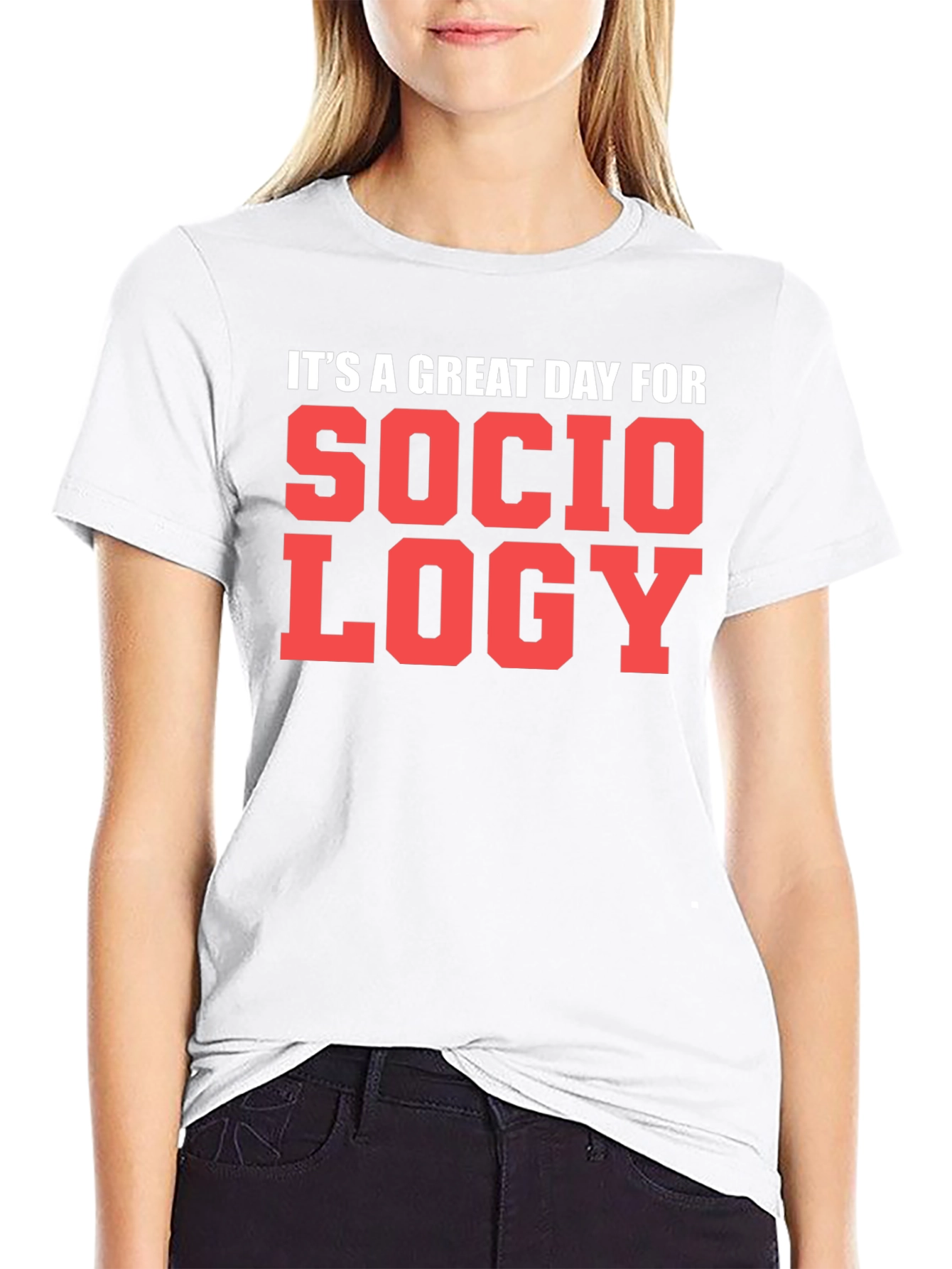 Sociology T-Shirt - Great Day Tee