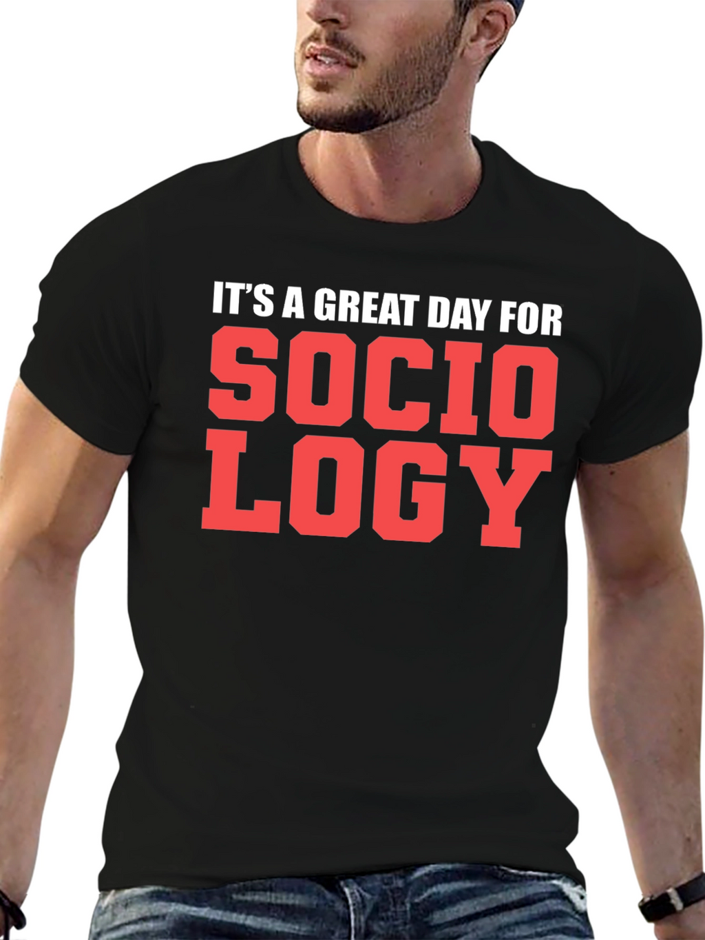 Sociology T-Shirt - Great Day Tee