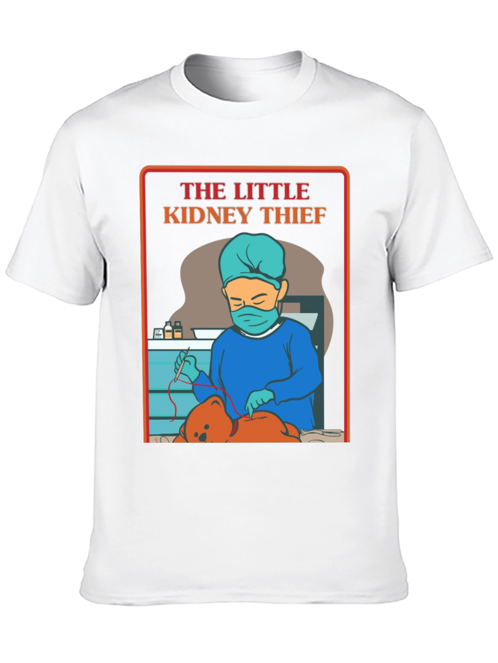 The Little Kidney Thief T-Shirt