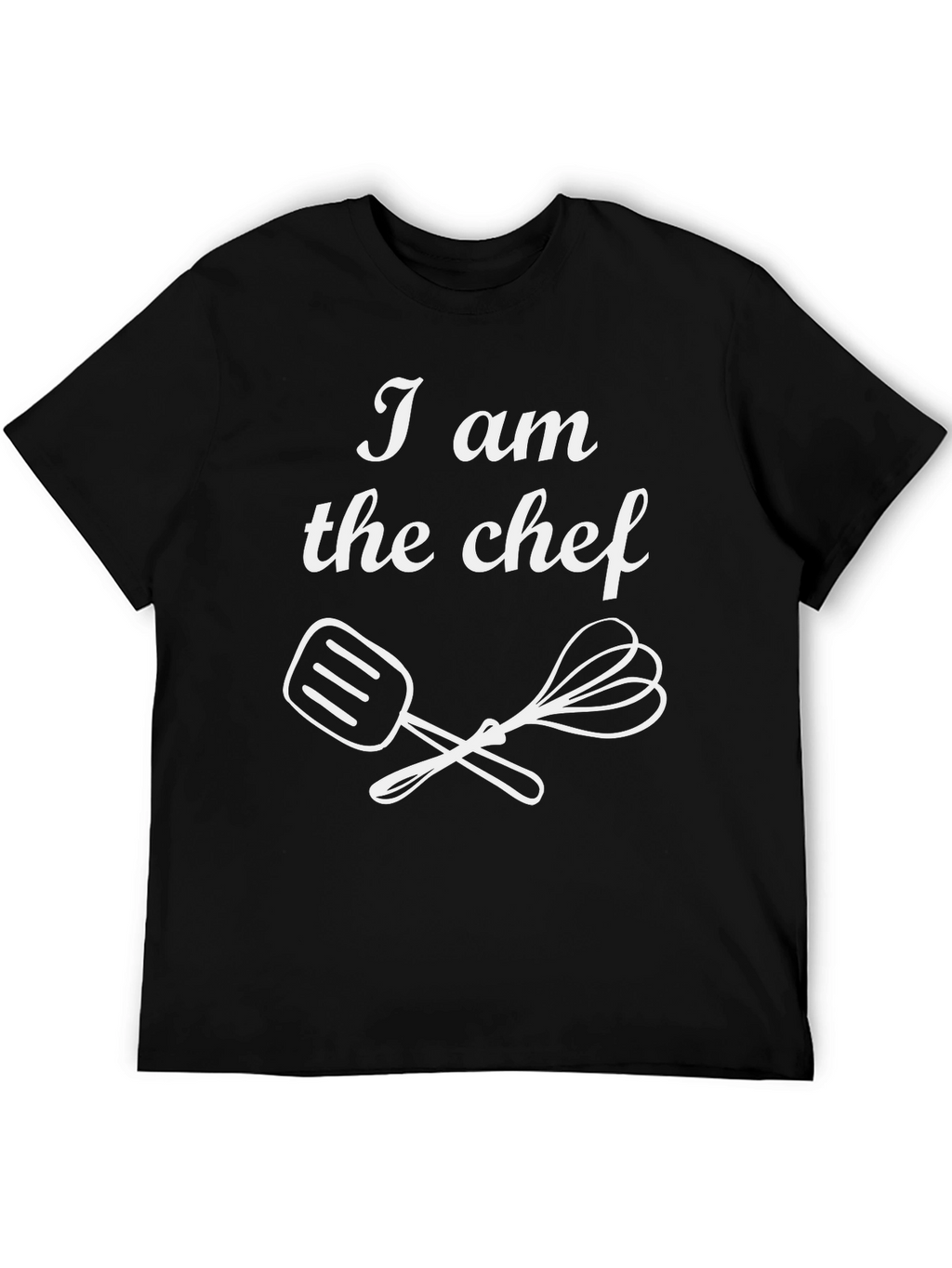 I am the Chef T-Shirt - Funny Cooking Tee