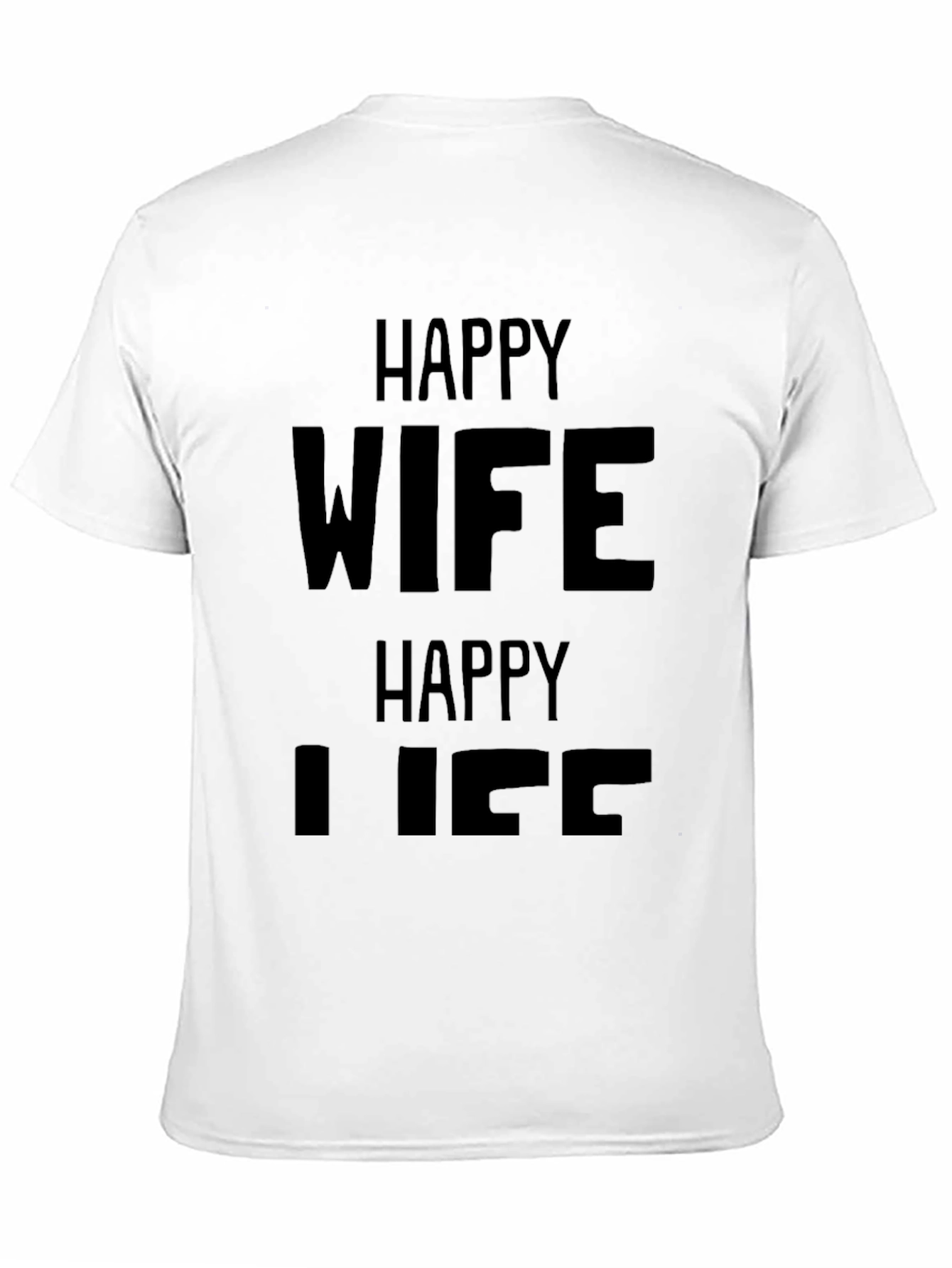 Happy Wife Happy Life Black Graphic T-Shirt