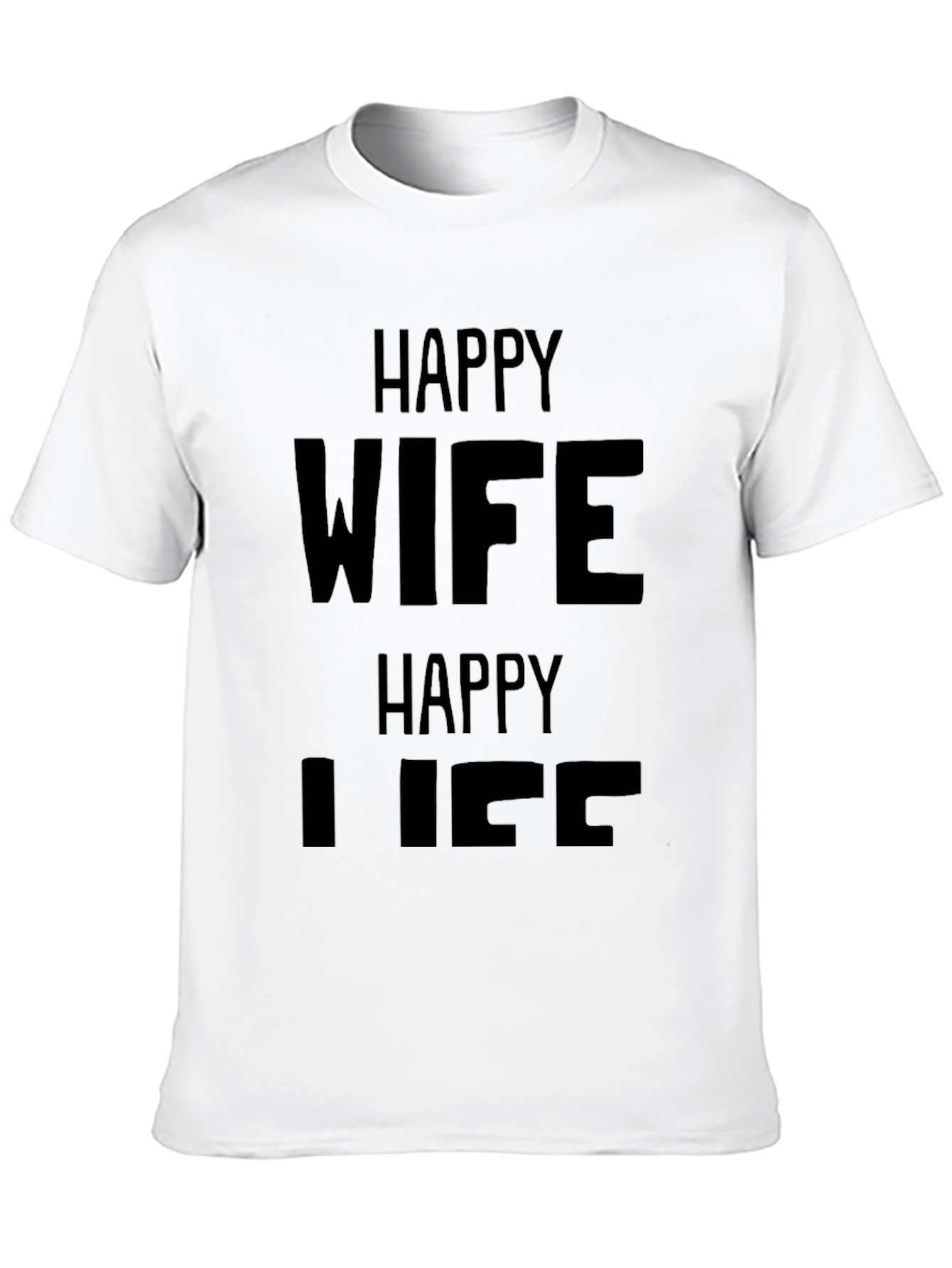 Happy Wife Happy Life Black Graphic T-Shirt