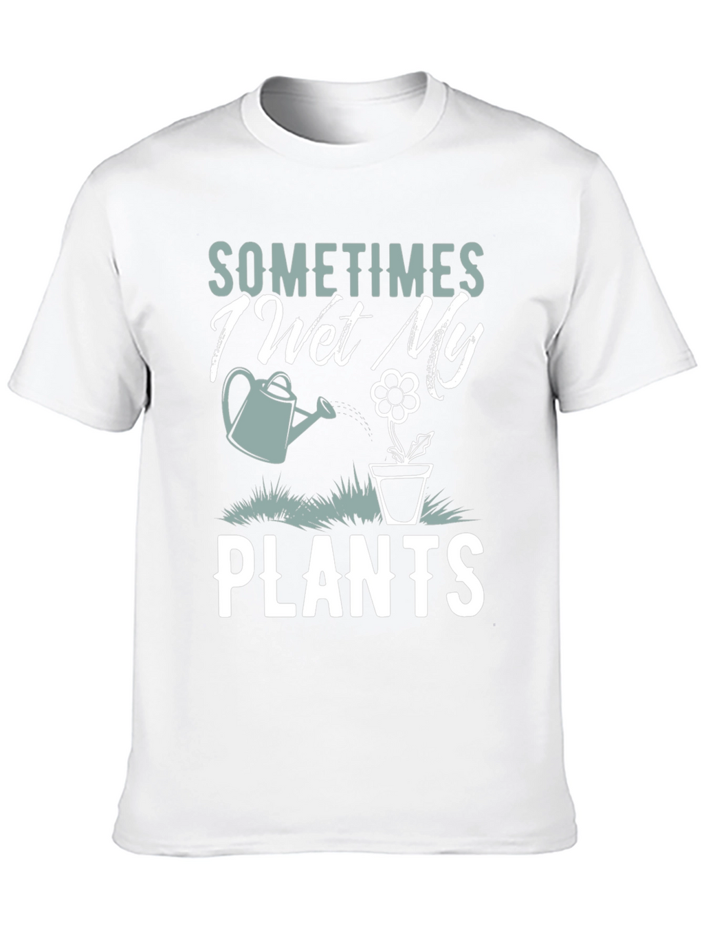 Funny Gardening T-Shirt: I Wet My Plants