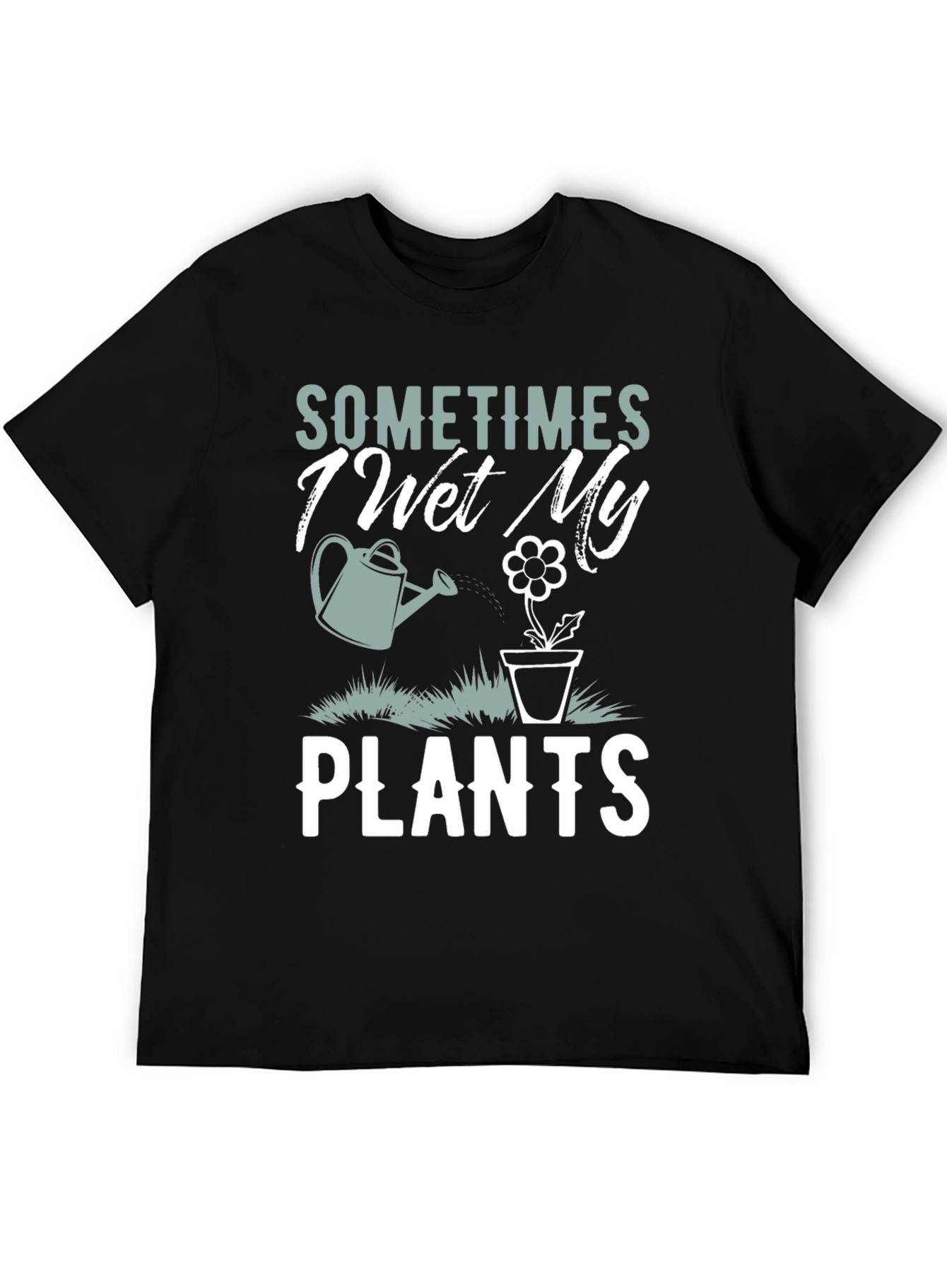 Funny Gardening T-Shirt: I Wet My Plants