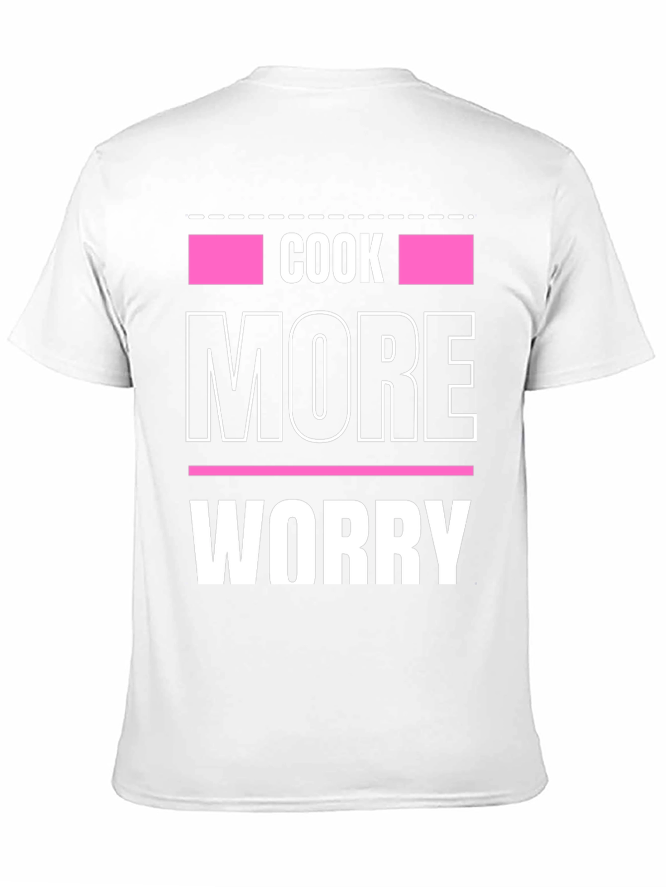 Cook More Worry Less Graphic Tee