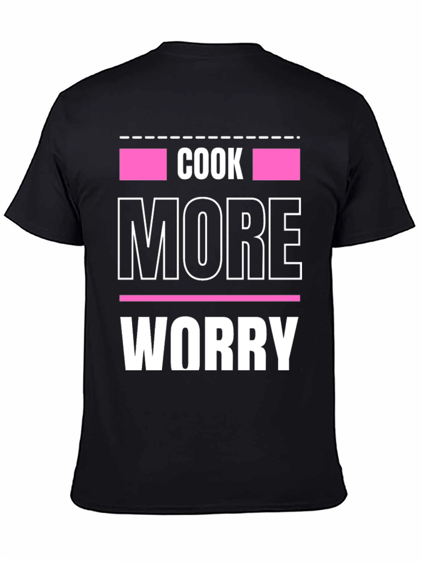 Cook More Worry Less Graphic Tee