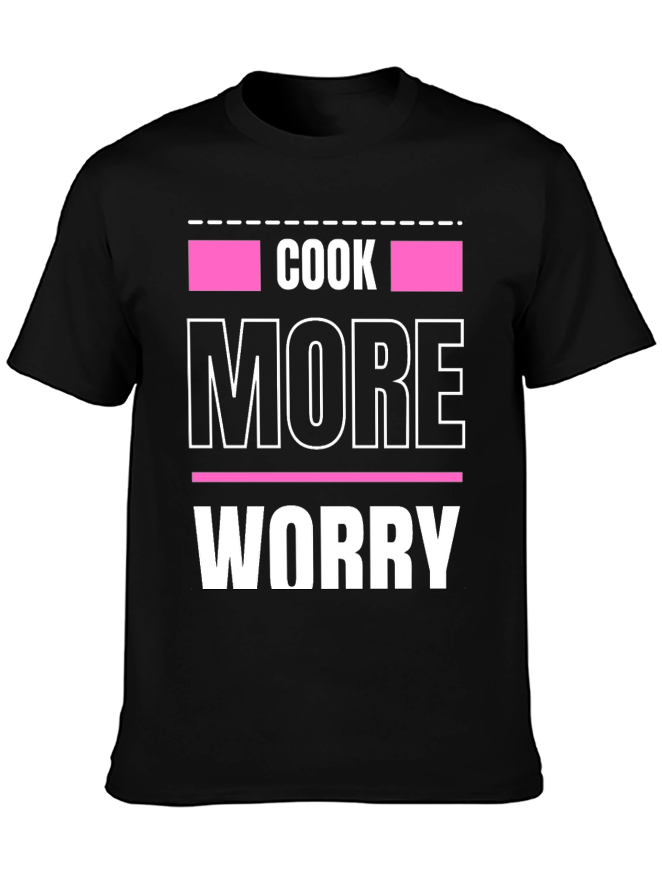 Cook More Worry Less Graphic Tee