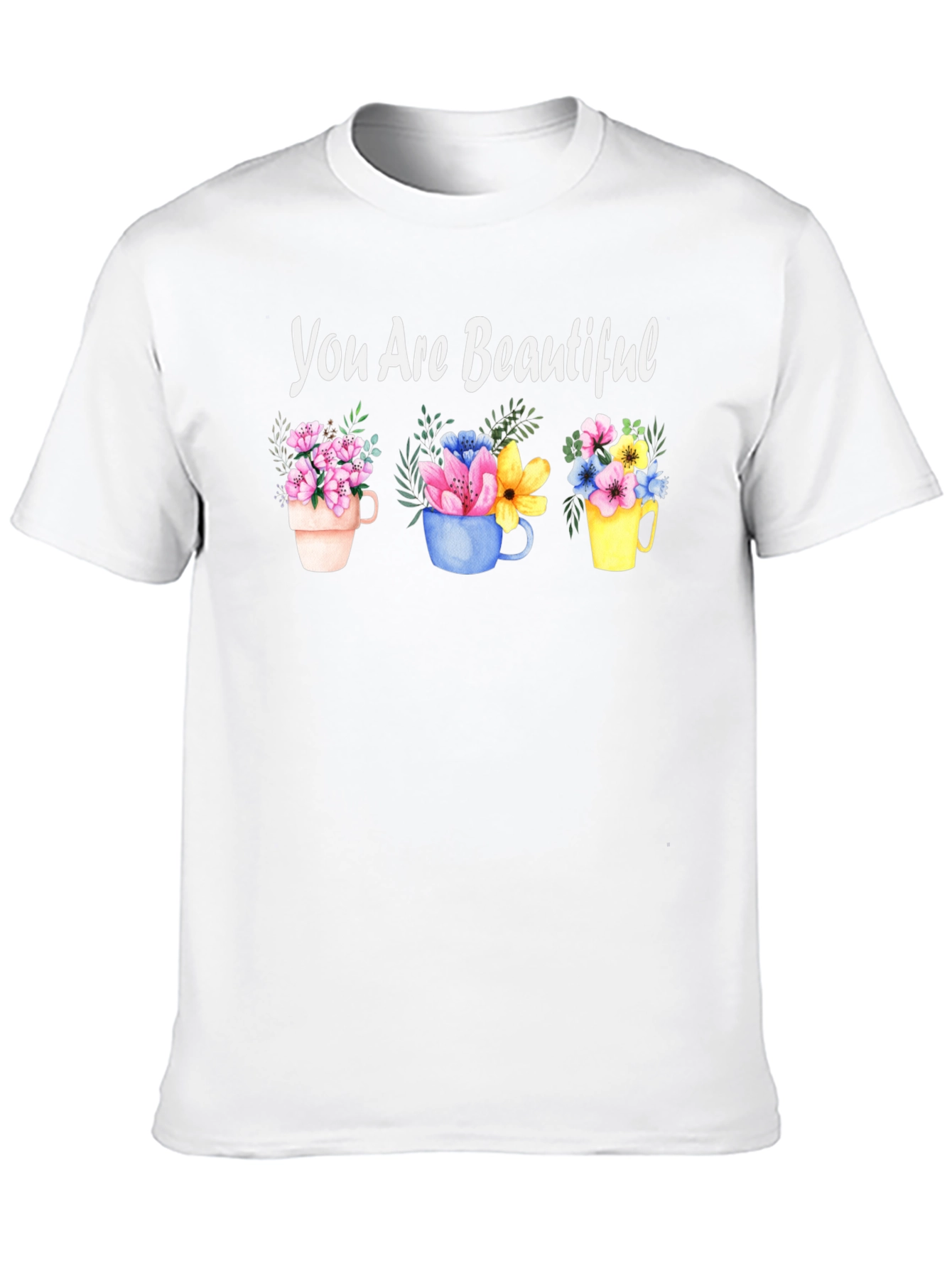 You Are Beautiful Floral Mug T-Shirt