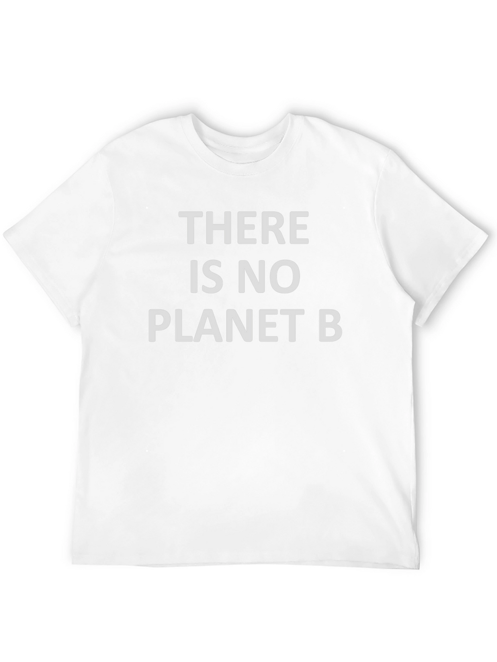There is no Planet B T-Shirt