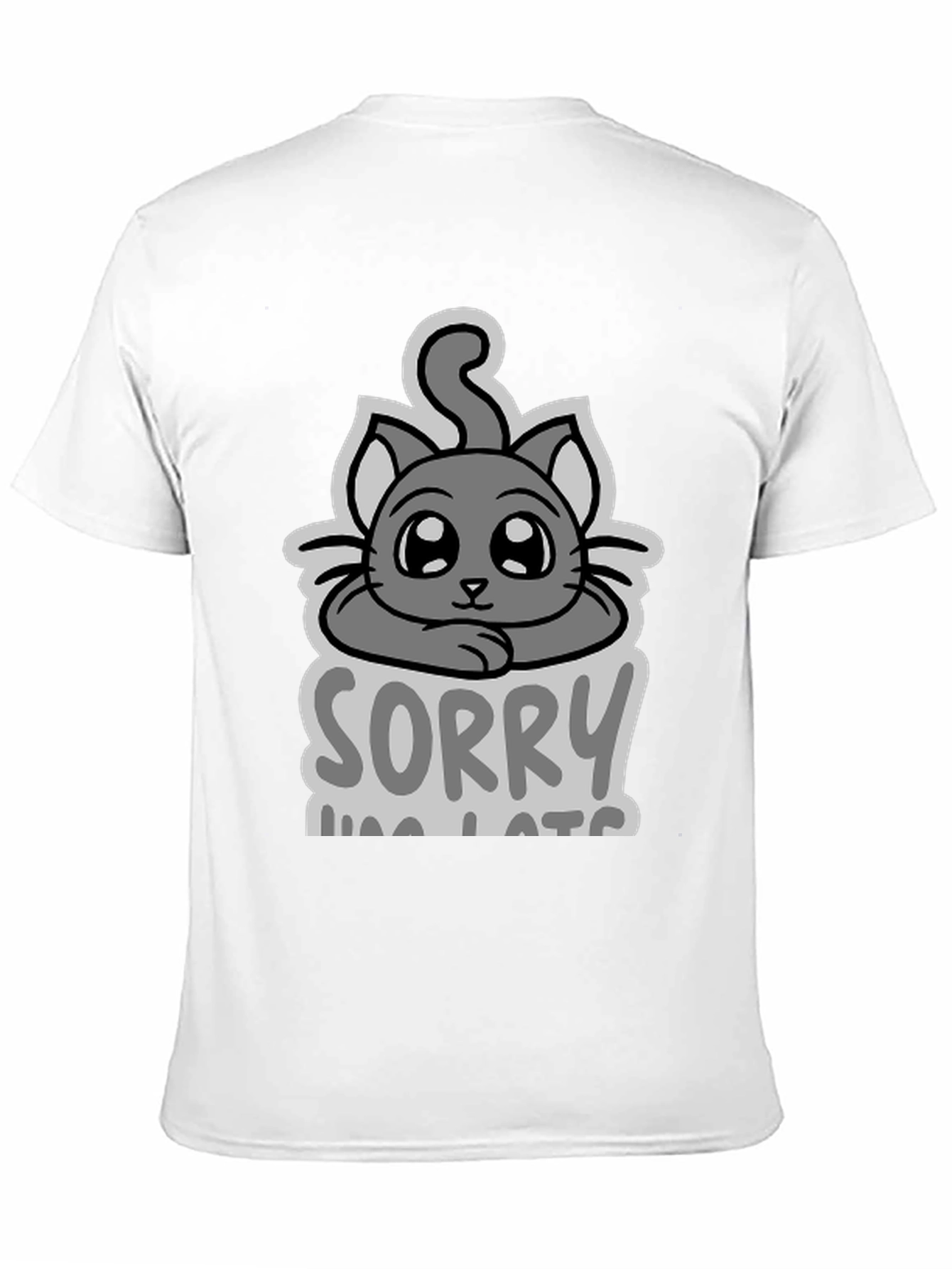 Sorry Im Late Cat T-Shirt