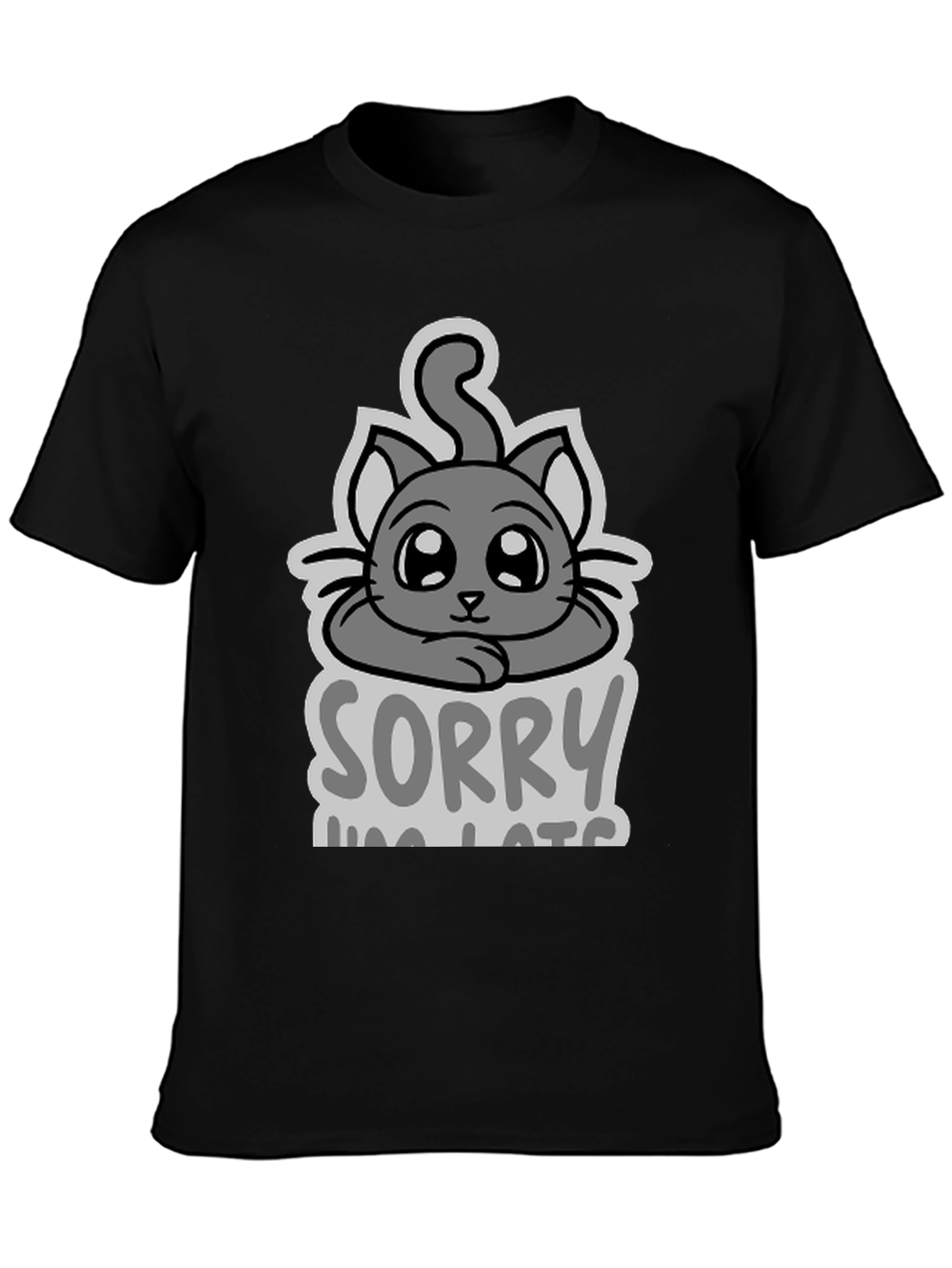 Sorry Im Late Cat T-Shirt