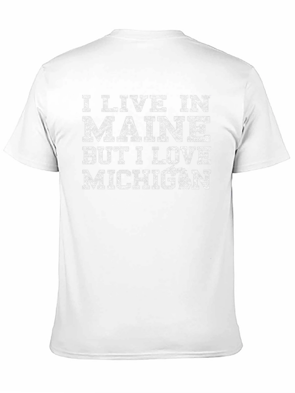 Maine Resident Loving Michigan Graphic T-Shirt