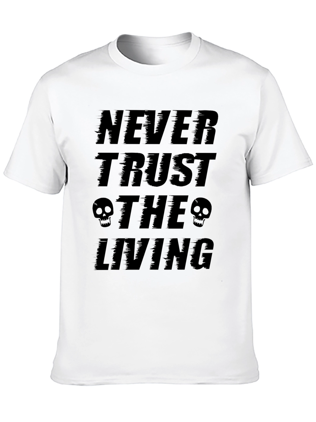Never Trust the Living Graphic Tee