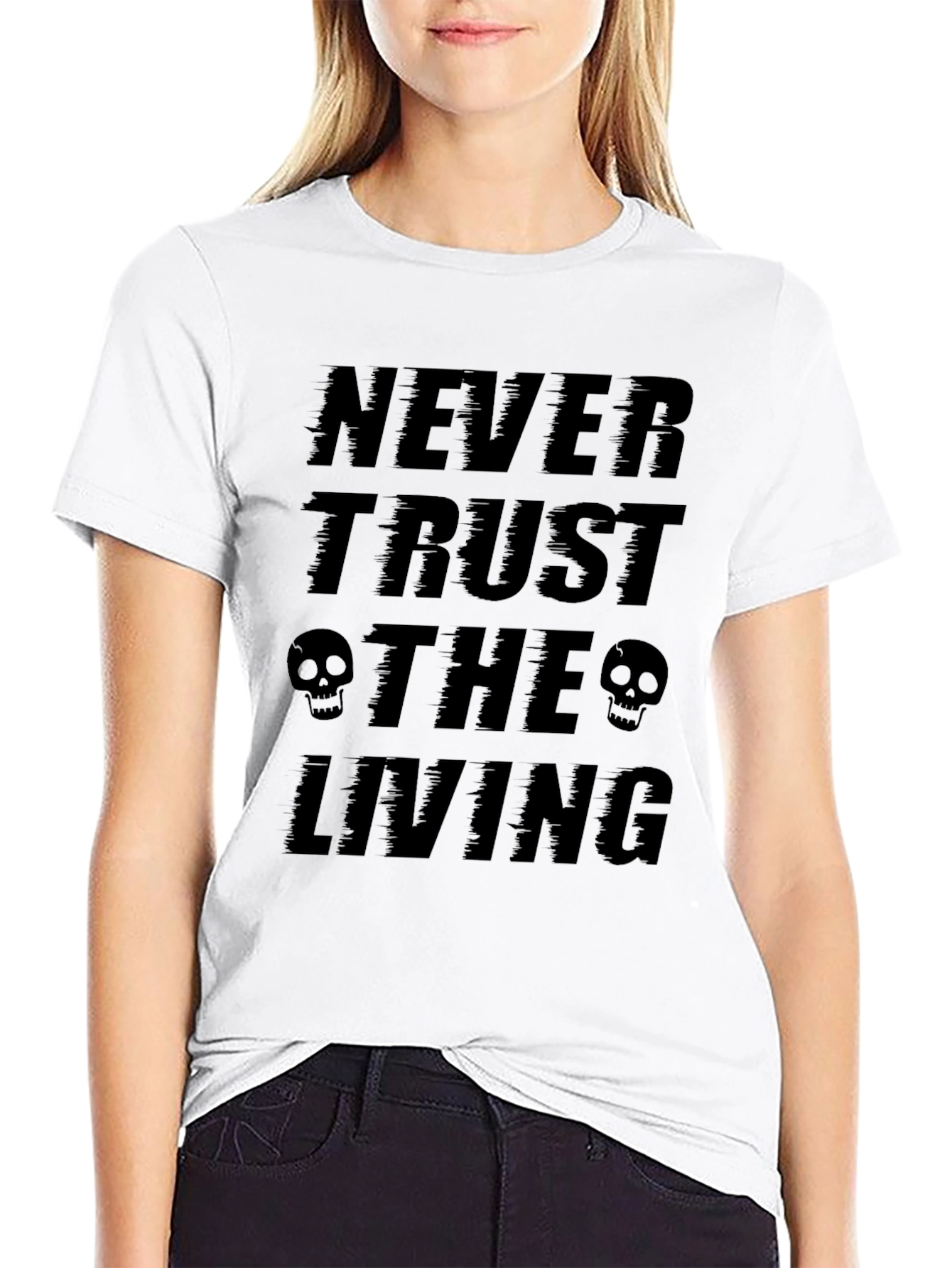 Never Trust the Living Graphic Tee