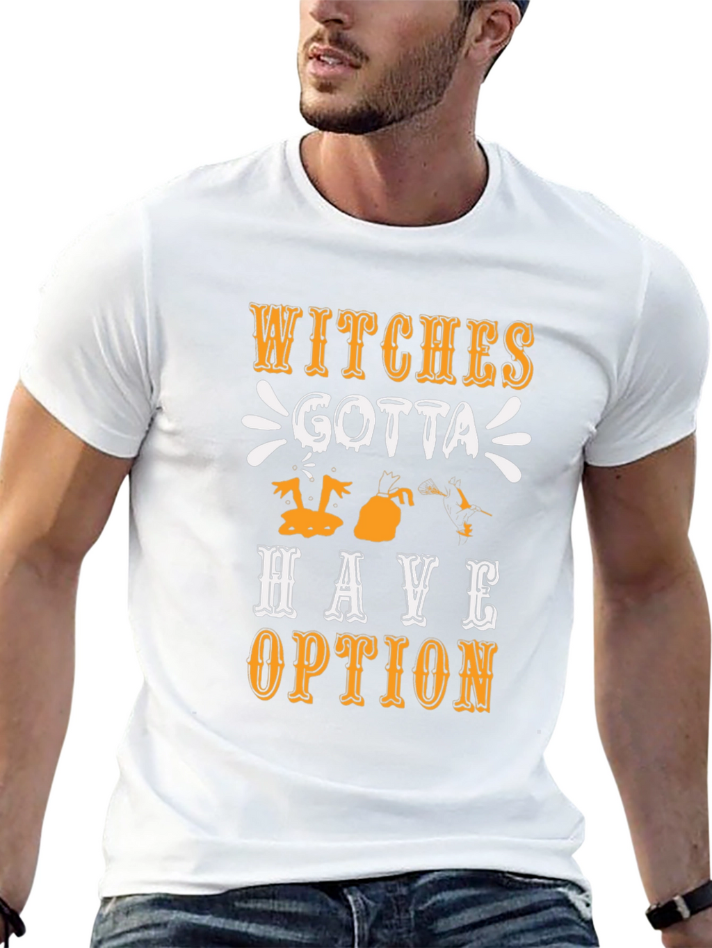 Witches Gotta Have Options Graphic T-Shirt