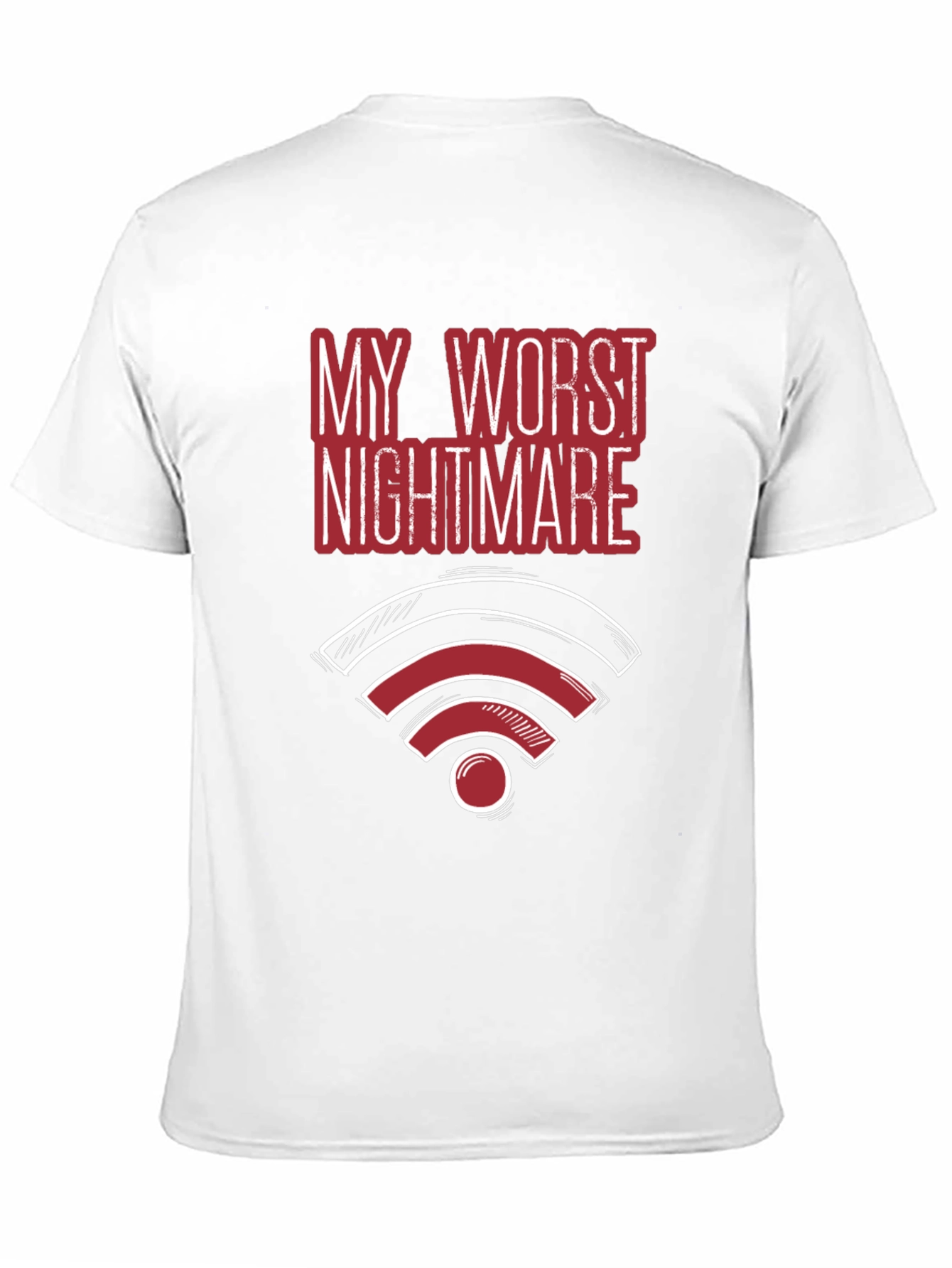 My Worst Nightmare - Funny No Wifi T-Shirt