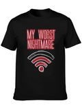 My Worst Nightmare - Funny No Wifi T-Shirt