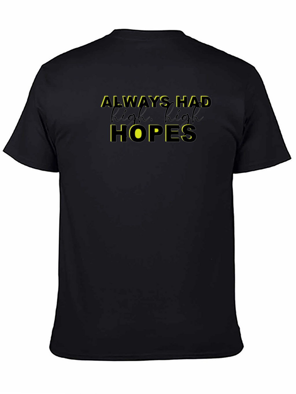 Always Had High Hopes Graphic Tee - Black