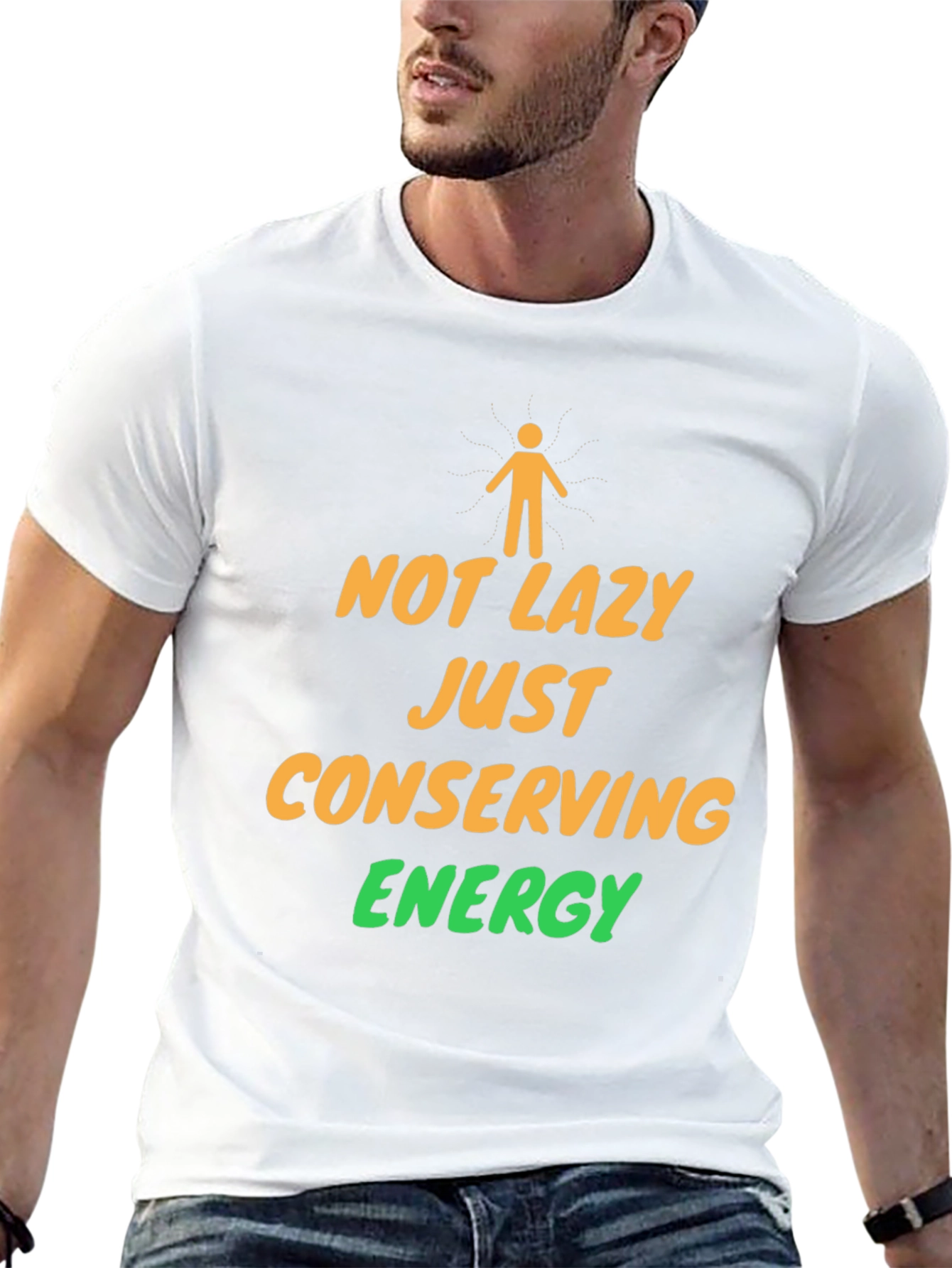 Not Lazy Conserving Energy Graphic T-Shirt