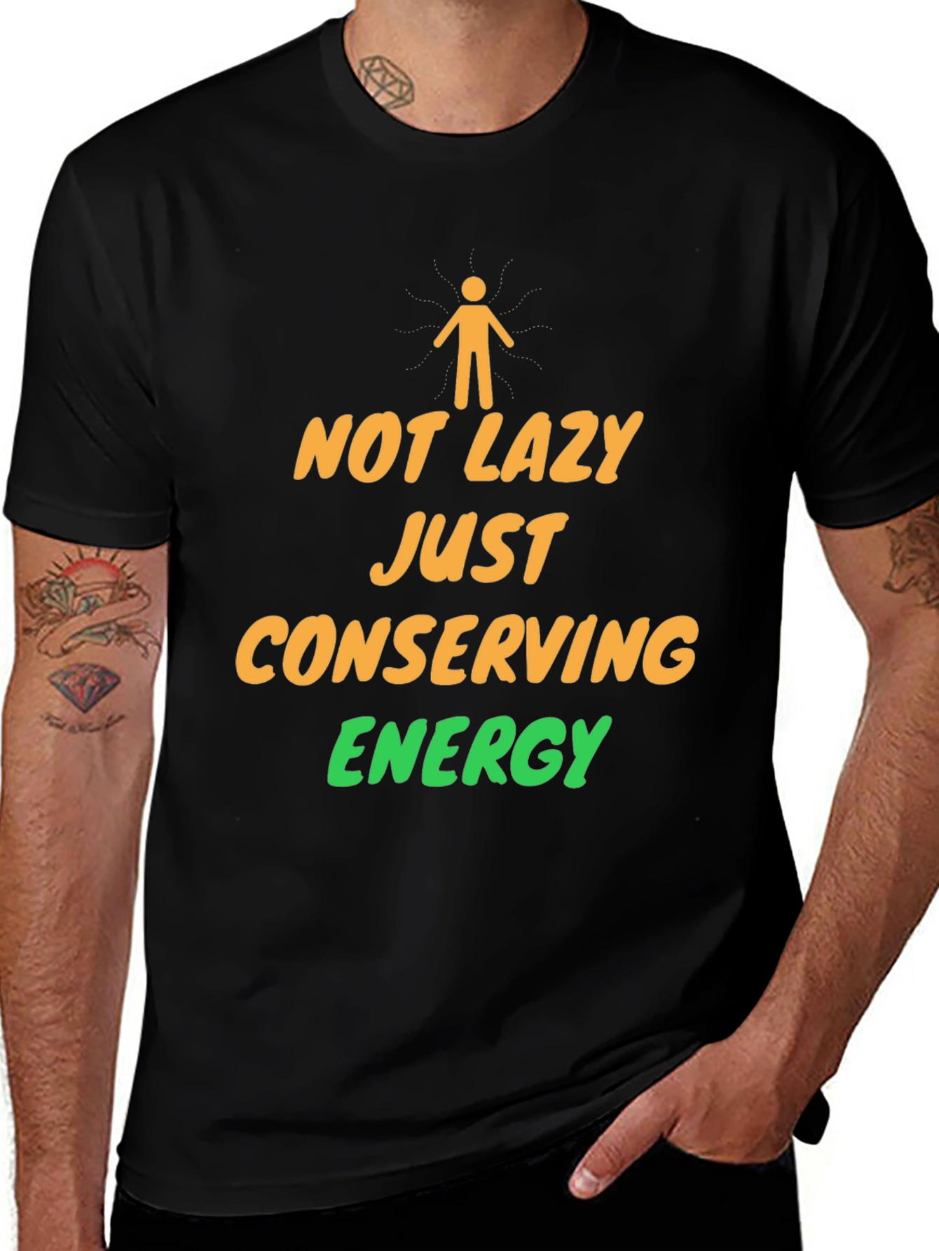 Not Lazy Conserving Energy Graphic T-Shirt