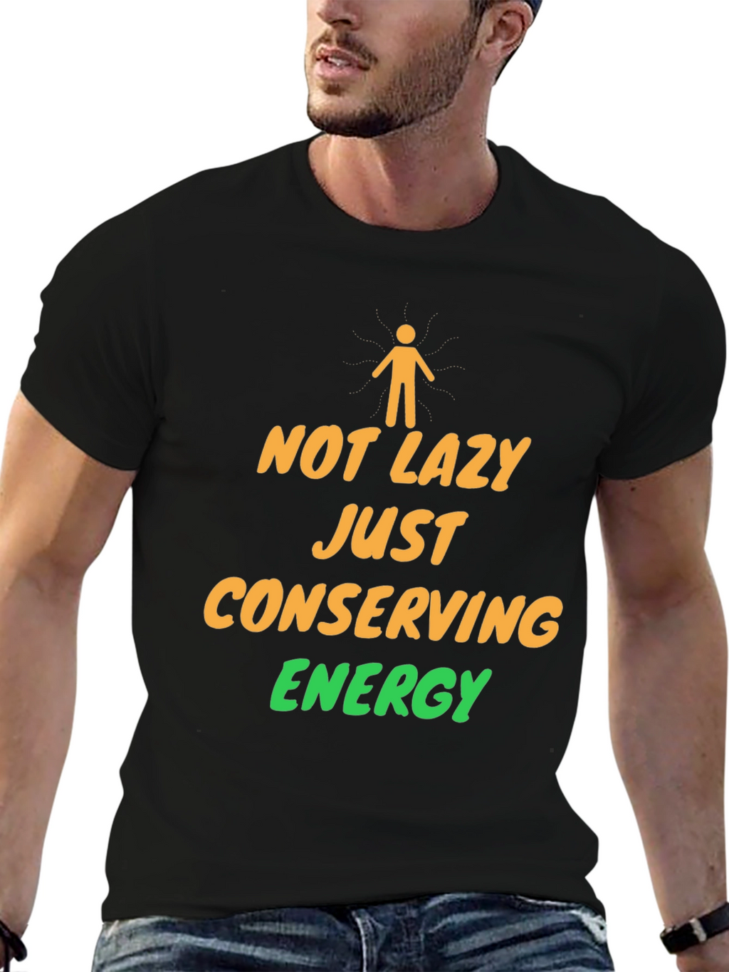 Not Lazy Conserving Energy Graphic T-Shirt