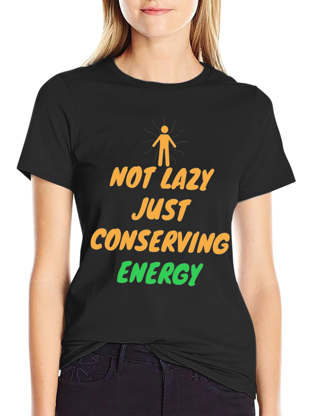 Not Lazy Conserving Energy Graphic T-Shirt