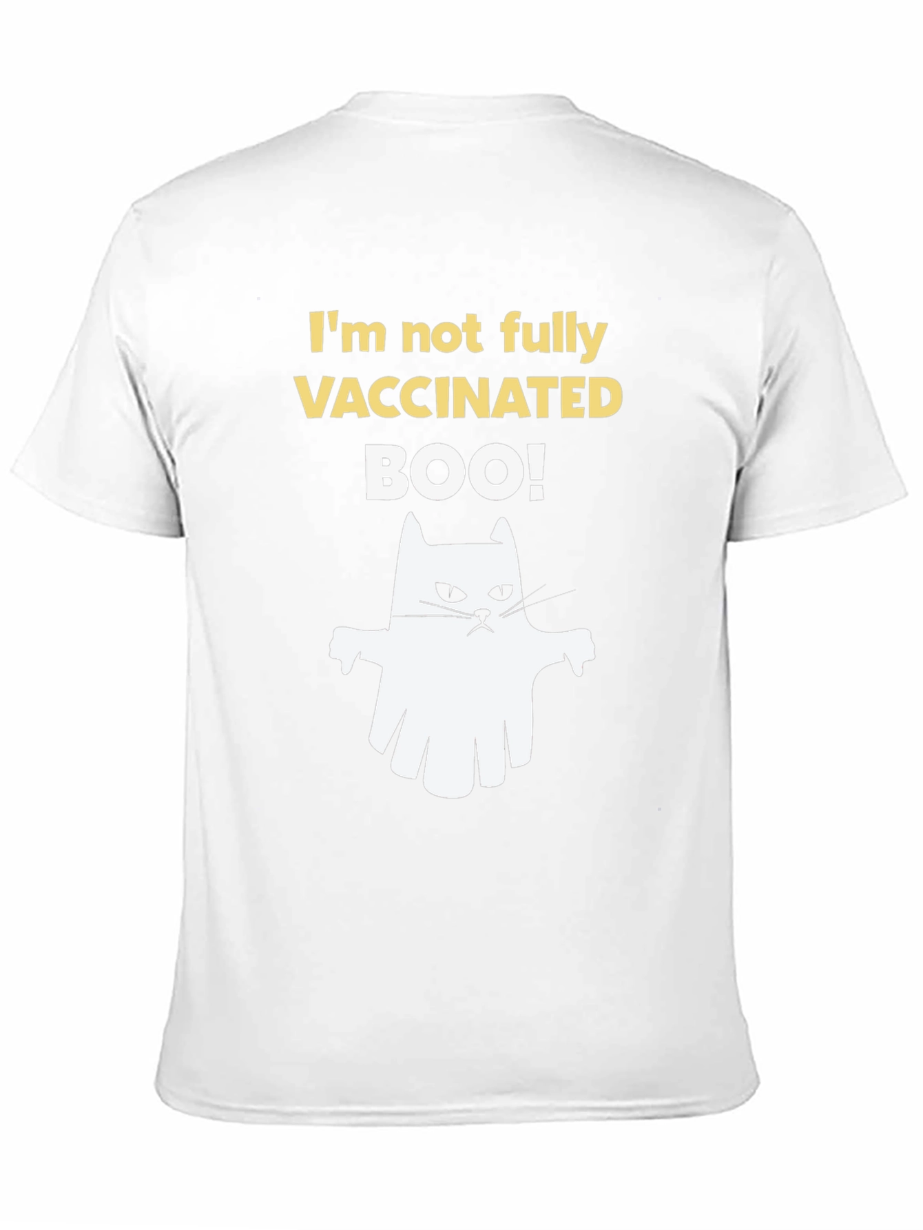 Im Not Fully Vaccinated Boo! T-Shirt