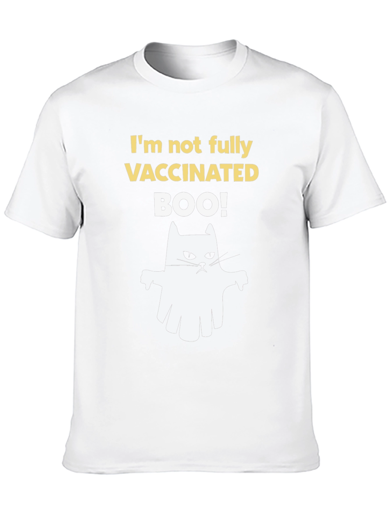 Im Not Fully Vaccinated Boo! T-Shirt